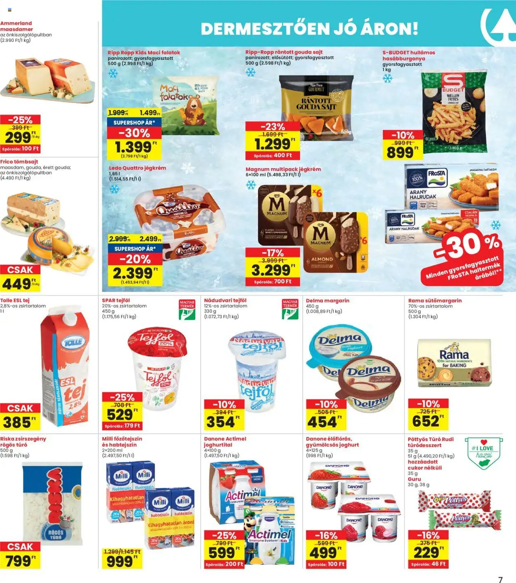 Interspar Akciós újság - 2025.08.07. érvényes szórólap 7 oldal 16 oldalból Interspar Akciós újság - 2025.08.07. érvényes szórólap 7 oldal 16 oldalból