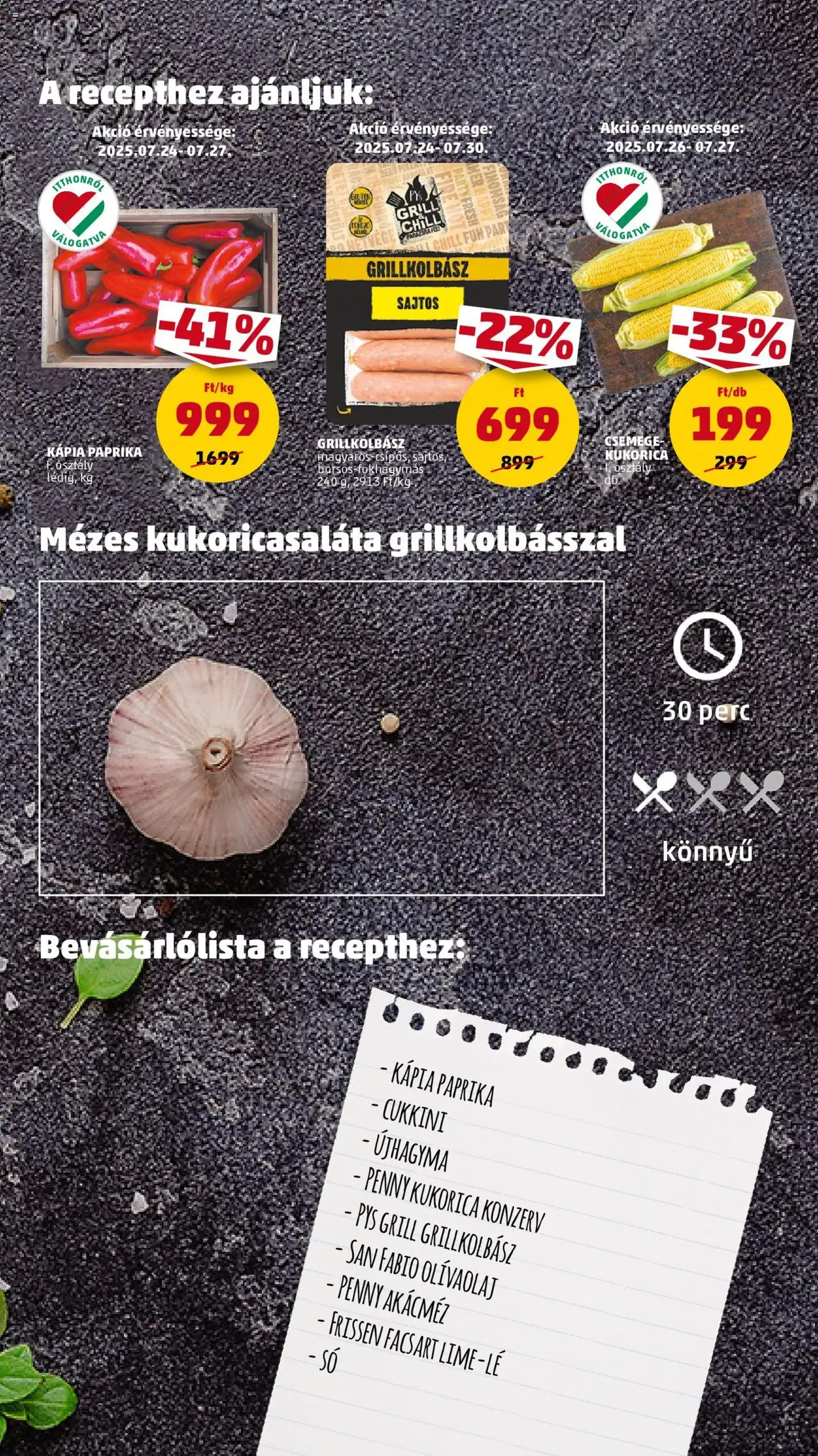 PENNY Akciós újság - 2025.07.24. érvényes szórólap 11 oldal 39 oldalból PENNY Akciós újság - 2025.07.24. érvényes szórólap 11 oldal 39 oldalból