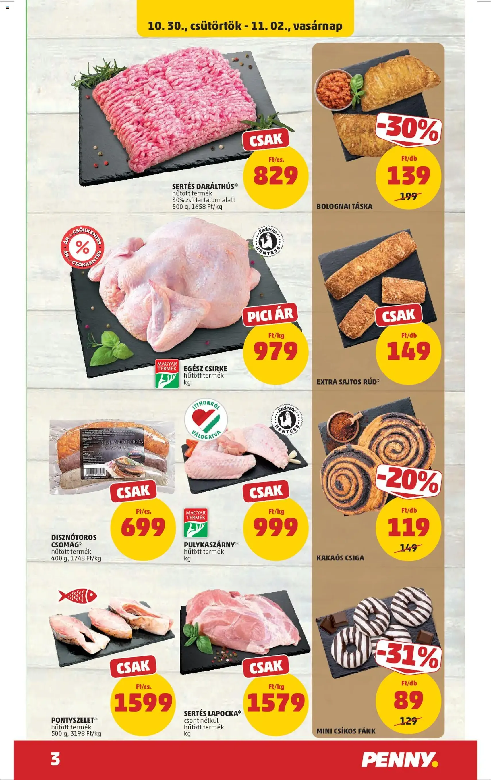 PENNY Akciós újság - 2025.10.30. érvényes szórólap 3 oldal 38 oldalból PENNY Akciós újság - 2025.10.30. érvényes szórólap 3 oldal 38 oldalból