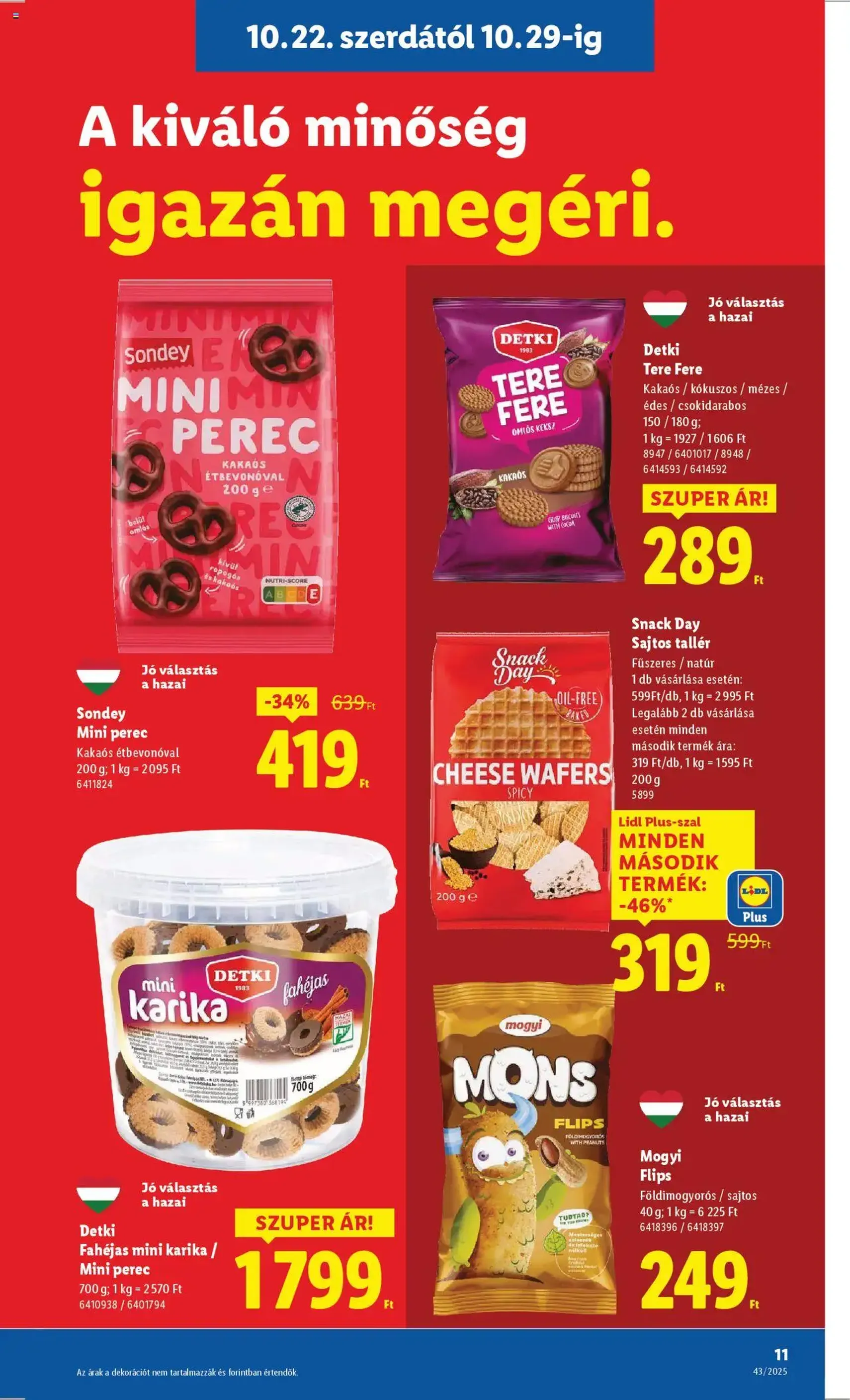 Lidl Akciós újság - 2025.10.22. érvényes szórólap 11 oldal 64 oldalból Lidl Akciós újság - 2025.10.22. érvényes szórólap 11 oldal 64 oldalból