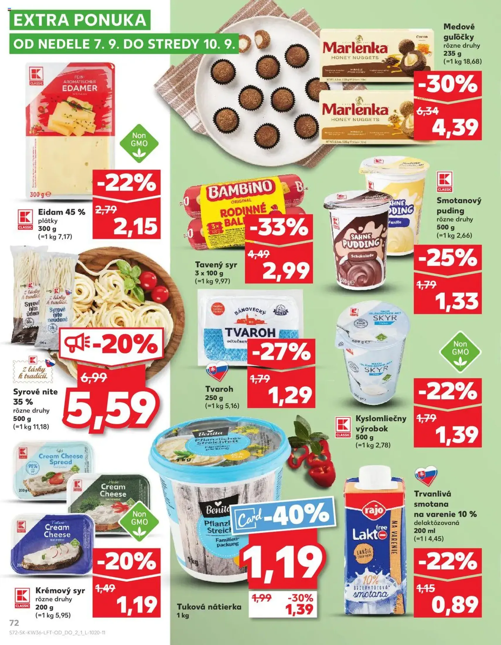 Kaufland SK Bratislava-Devínska Nová Ves - 2025.09.04. érvényes szórólap 72 oldal 76 oldalból Kaufland SK Bratislava-Devínska Nová Ves - 2025.09.04. érvényes szórólap 72 oldal 76 oldalból