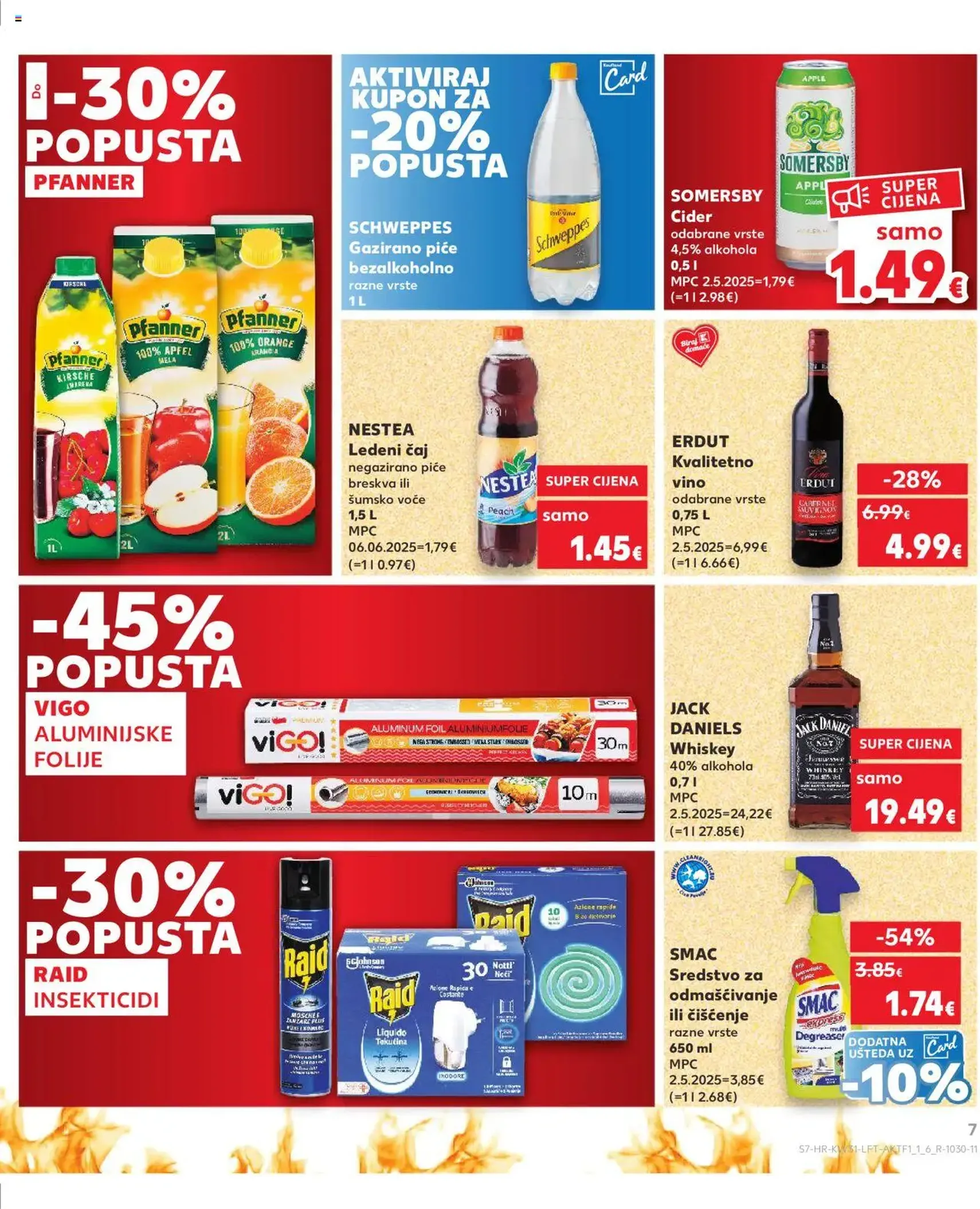 Kaufland HR - Split-Ravne njive - 2025.07.30. érvényes szórólap 7 oldal 32 oldalból Kaufland HR - Split-Ravne njive - 2025.07.30. érvényes szórólap 7 oldal 32 oldalból