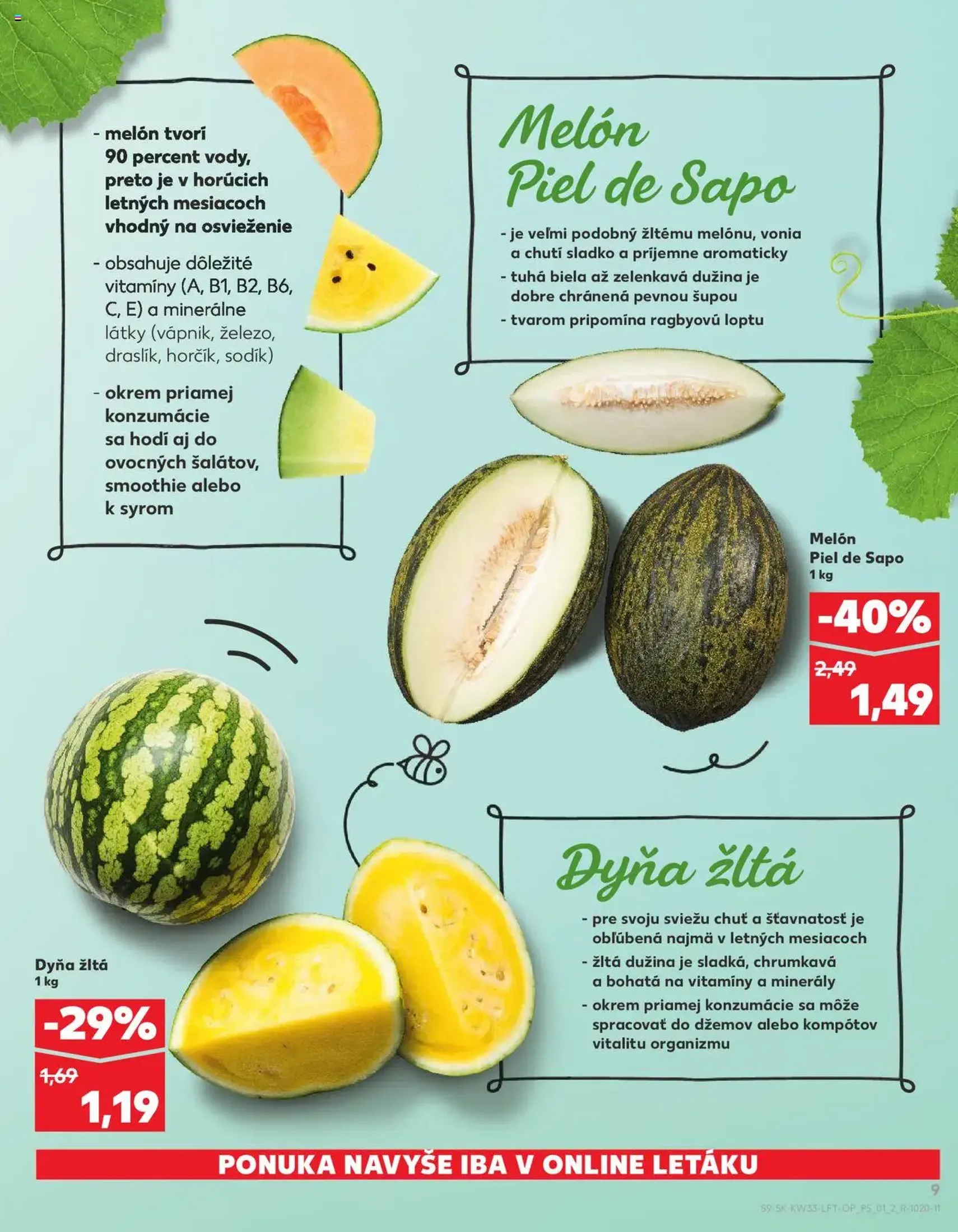 Kaufland SK Bratislava-Devínska Nová Ves - 2025.08.14. érvényes szórólap 9 oldal 76 oldalból Kaufland SK Bratislava-Devínska Nová Ves - 2025.08.14. érvényes szórólap 9 oldal 76 oldalból