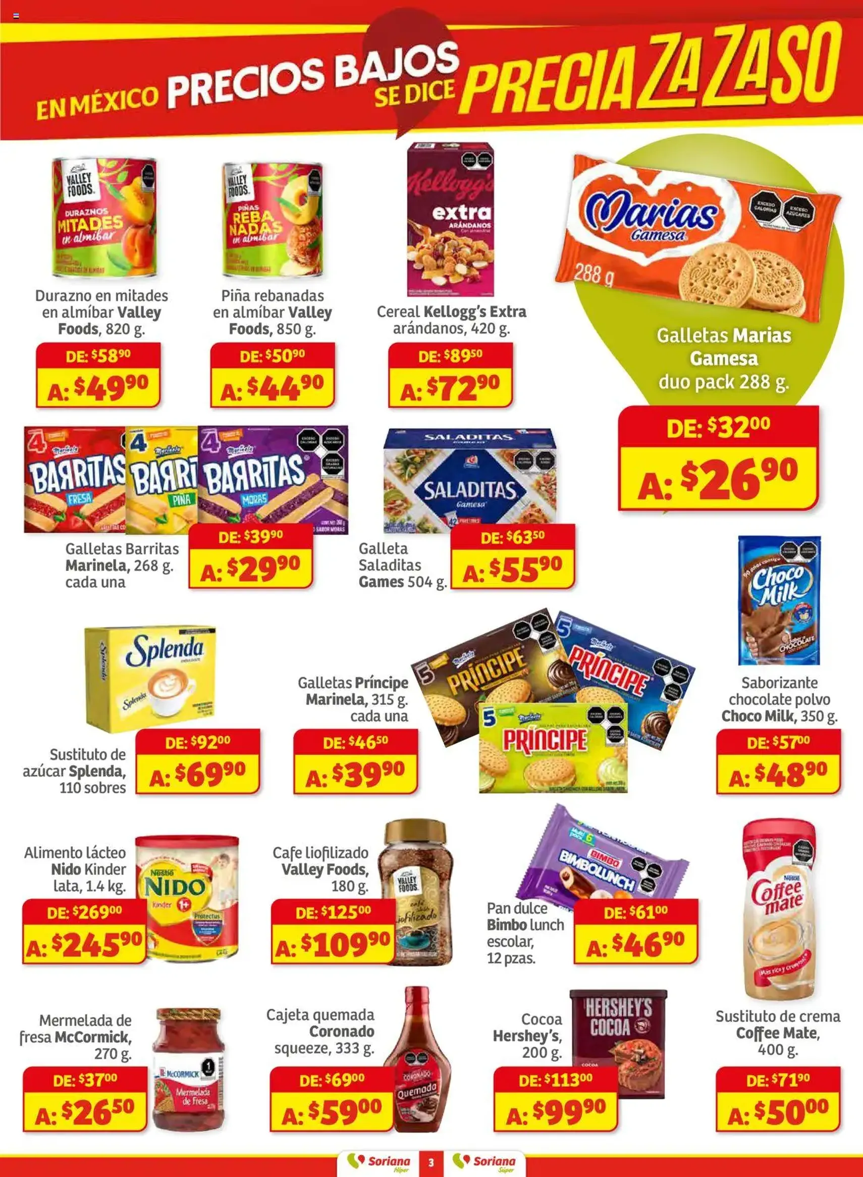 Soriana - Preciazazaso Híper: Ags, Col, Gto, Jal, Mich - folleto válido desde 14/08/2025 página 3 de 55 Soriana - Preciazazaso Híper: Ags, Col, Gto, Jal, Mich - folleto válido desde 14/08/2025 página 3 de 55