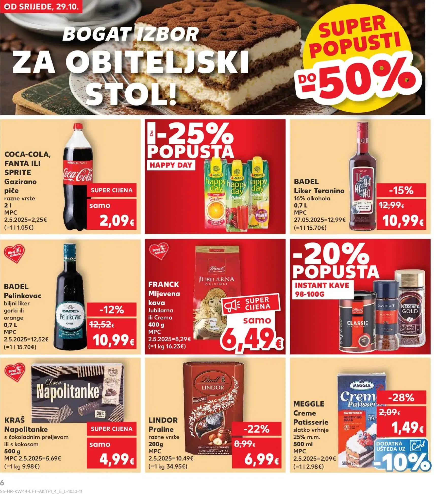 Kaufland HR - Split-Ravne njive - 2025.10.29. érvényes szórólap 6 oldal 32 oldalból Kaufland HR - Split-Ravne njive - 2025.10.29. érvényes szórólap 6 oldal 32 oldalból