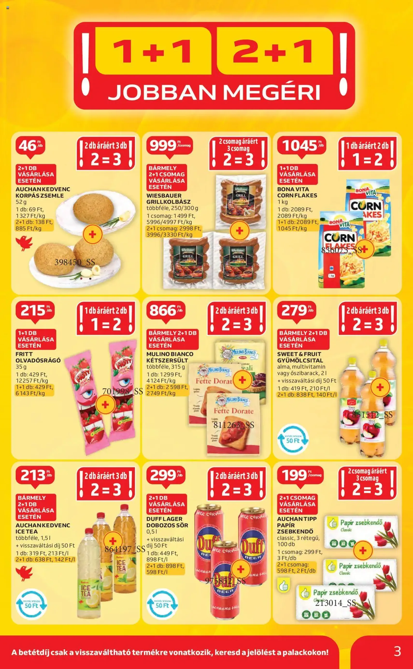 Auchan Akciós újság - 2025.07.17. érvényes szórólap 3 oldal 44 oldalból Auchan Akciós újság - 2025.07.17. érvényes szórólap 3 oldal 44 oldalból