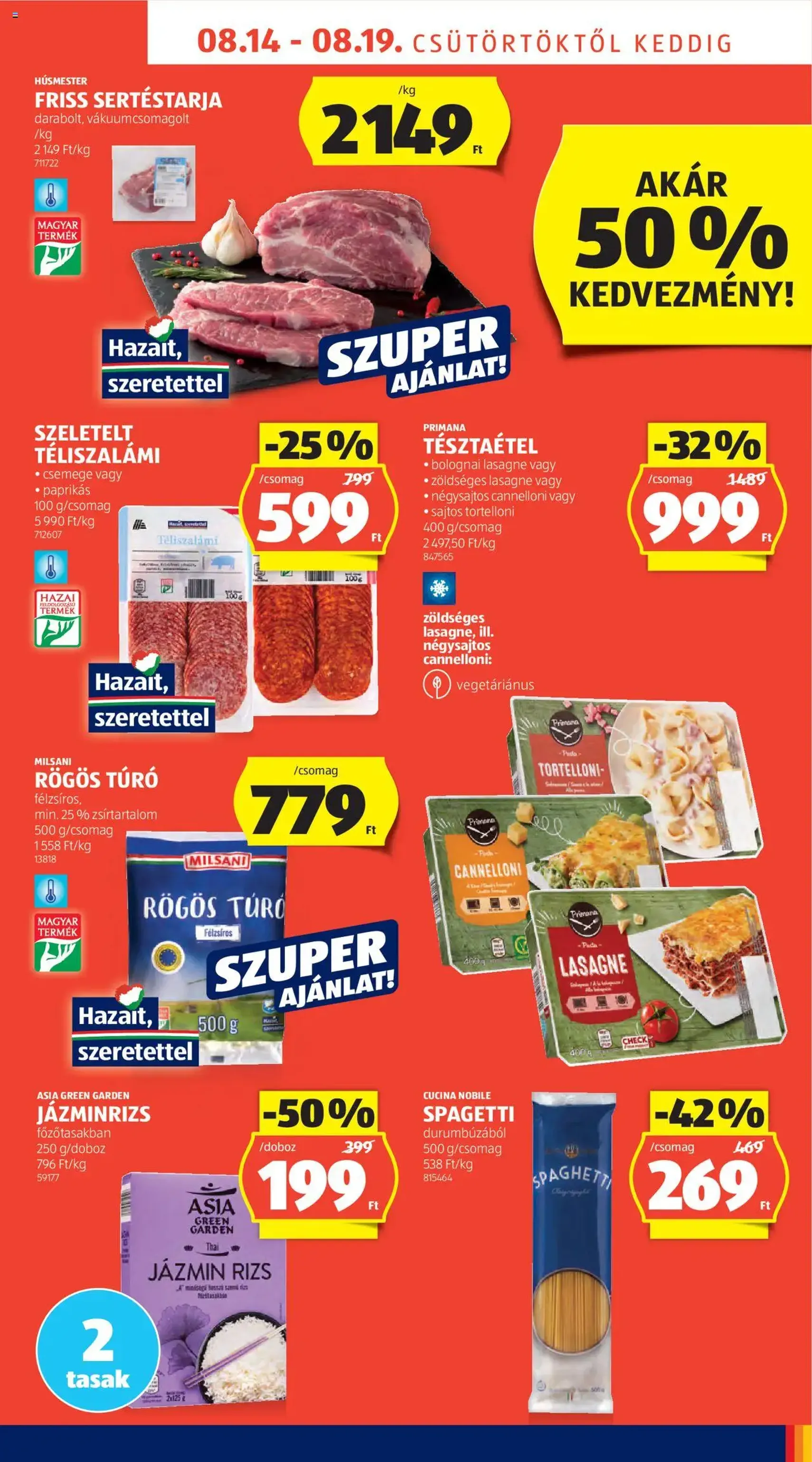 Aldi Akciós újság - 2025.08.14. érvényes szórólap 7 oldal 52 oldalból Aldi Akciós újság - 2025.08.14. érvényes szórólap 7 oldal 52 oldalból