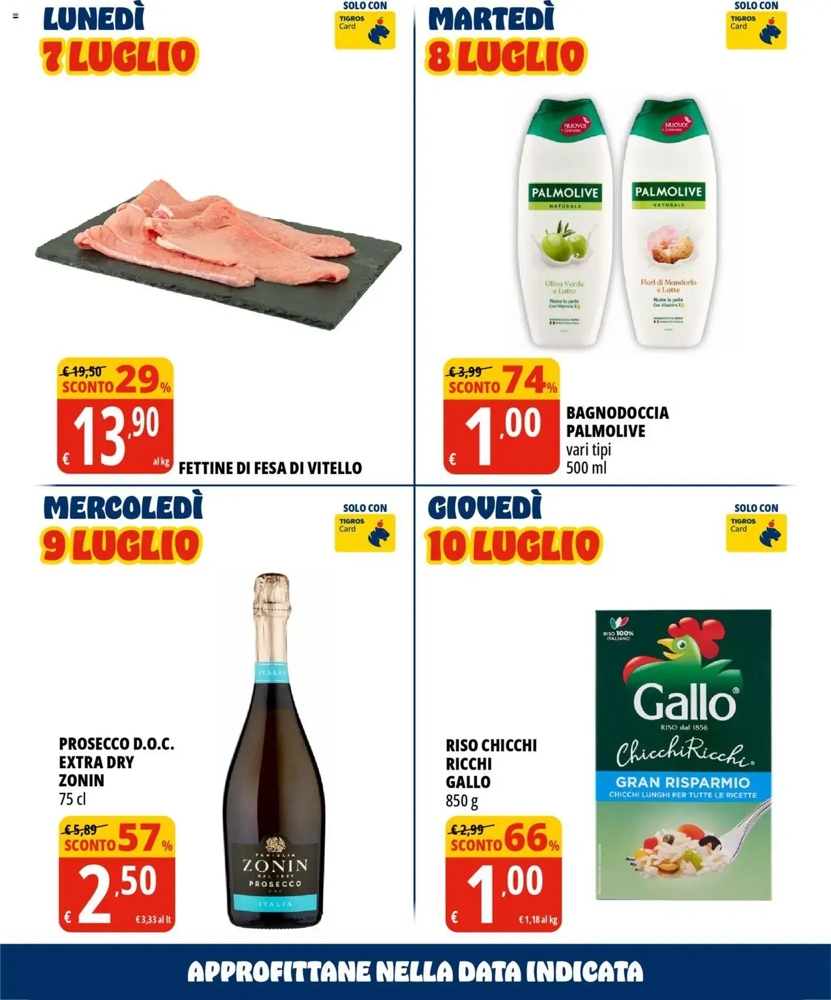 Volantino Tigros - volantino valido dal 01/07/2025 pagina 4 di 32 Volantino Tigros - volantino valido dal 01/07/2025 pagina 4 di 32