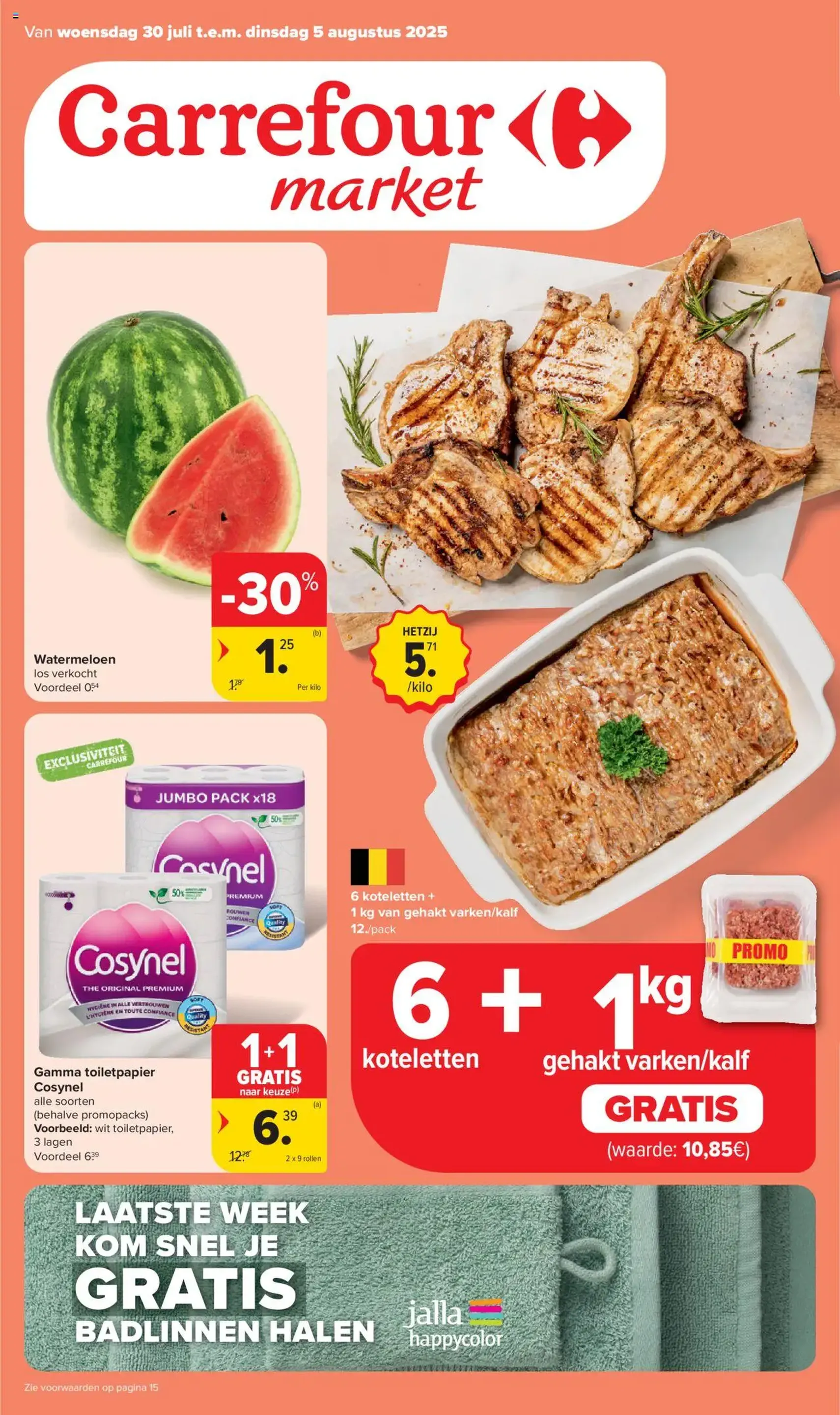 Carrefour market folder week 31 - geldige folder vanaf 30/07/2025 pagina 1 van 16 Carrefour market folder week 31 - geldige folder vanaf 30/07/2025 pagina 1 van 16