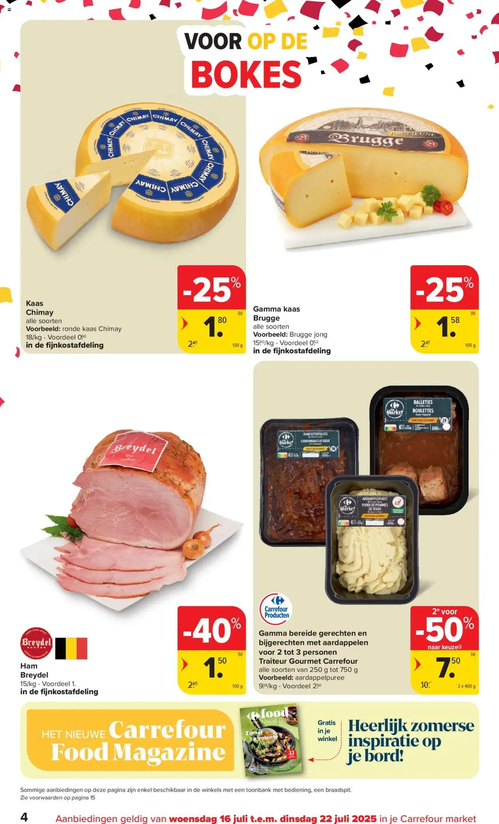 Carrefour market folder week 28 - geldige folder vanaf 16/07/2025 pagina 4 van 16 Carrefour market folder week 28 - geldige folder vanaf 16/07/2025 pagina 4 van 16
