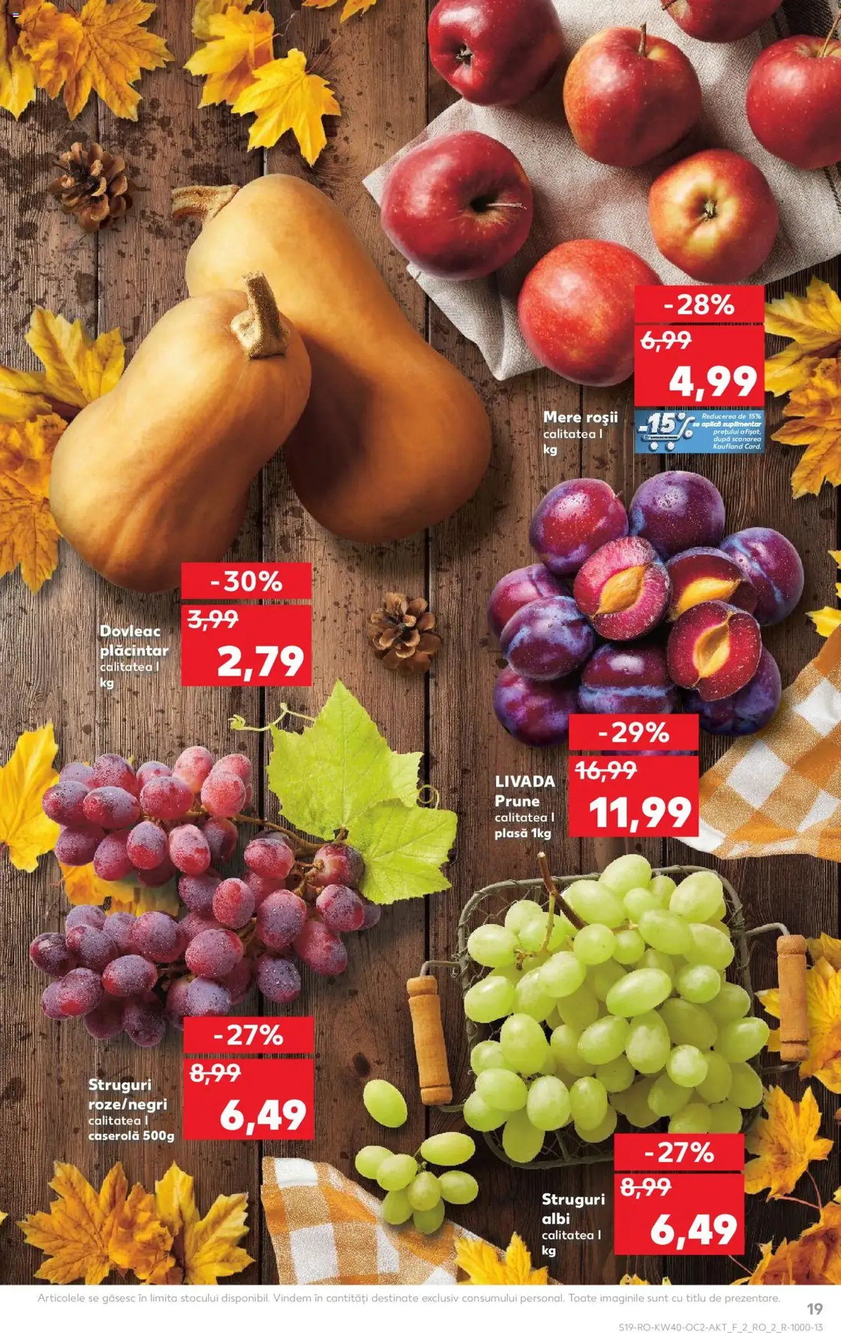 Kaufland RO - București - 2025.10.01. érvényes szórólap 19 oldal 70 oldalból Kaufland RO - București - 2025.10.01. érvényes szórólap 19 oldal 70 oldalból