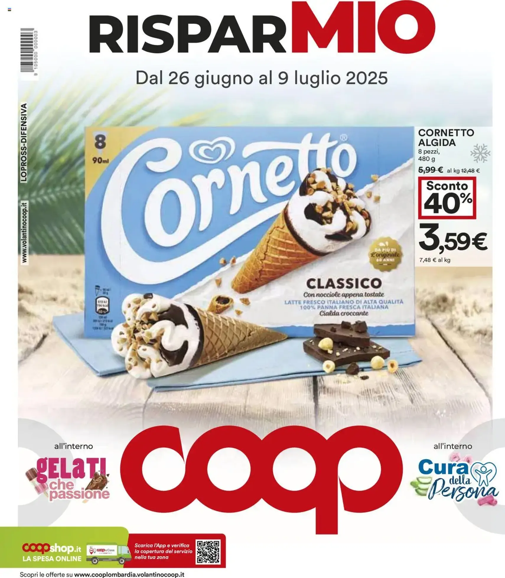 Volantino COOP - volantino valido dal 26/06/2025 pagina 1 di 17 Volantino COOP - volantino valido dal 26/06/2025 pagina 1 di 17