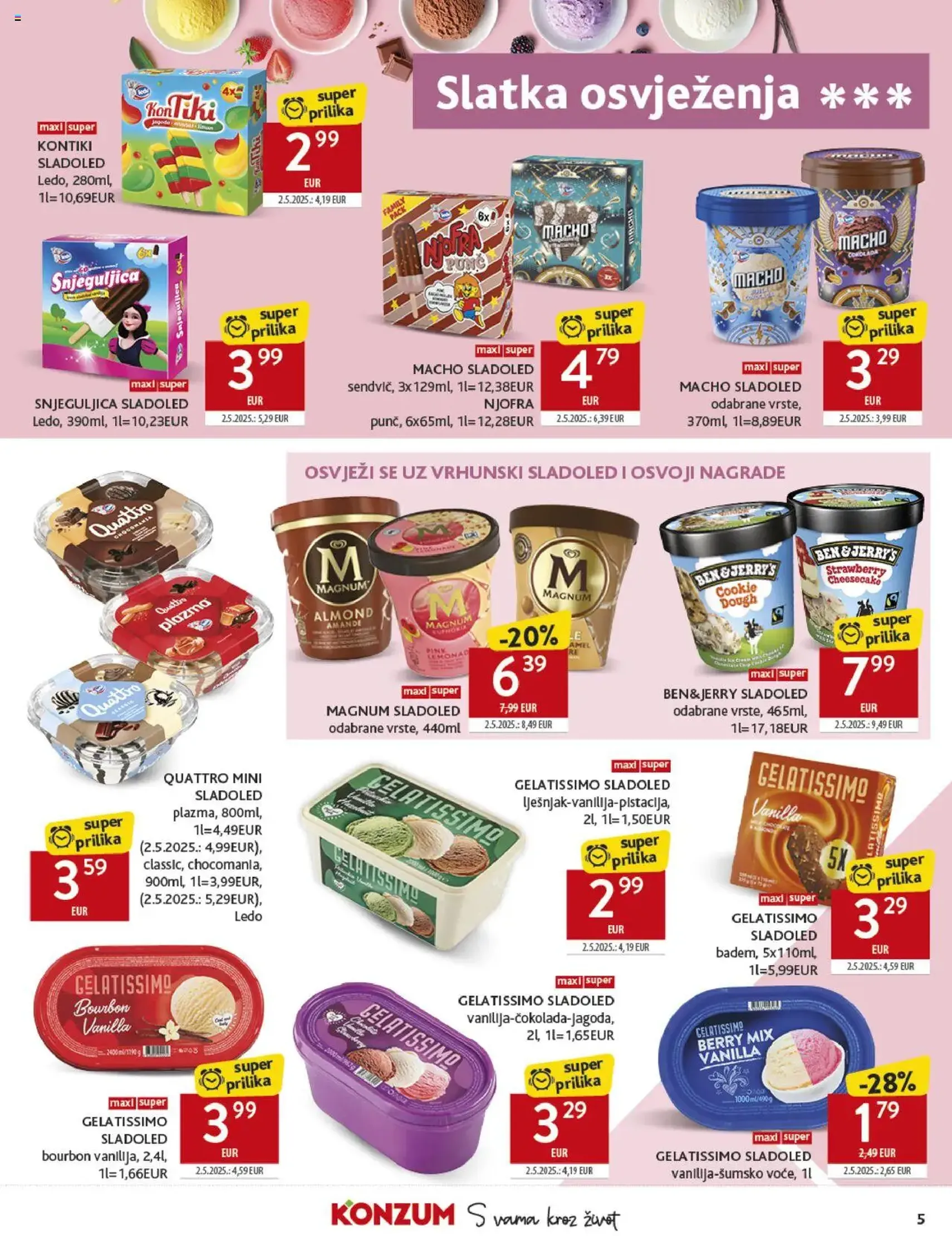 Konzum HR Akciós újság - 2025.07.23. érvényes szórólap 5 oldal 40 oldalból Konzum HR Akciós újság - 2025.07.23. érvényes szórólap 5 oldal 40 oldalból