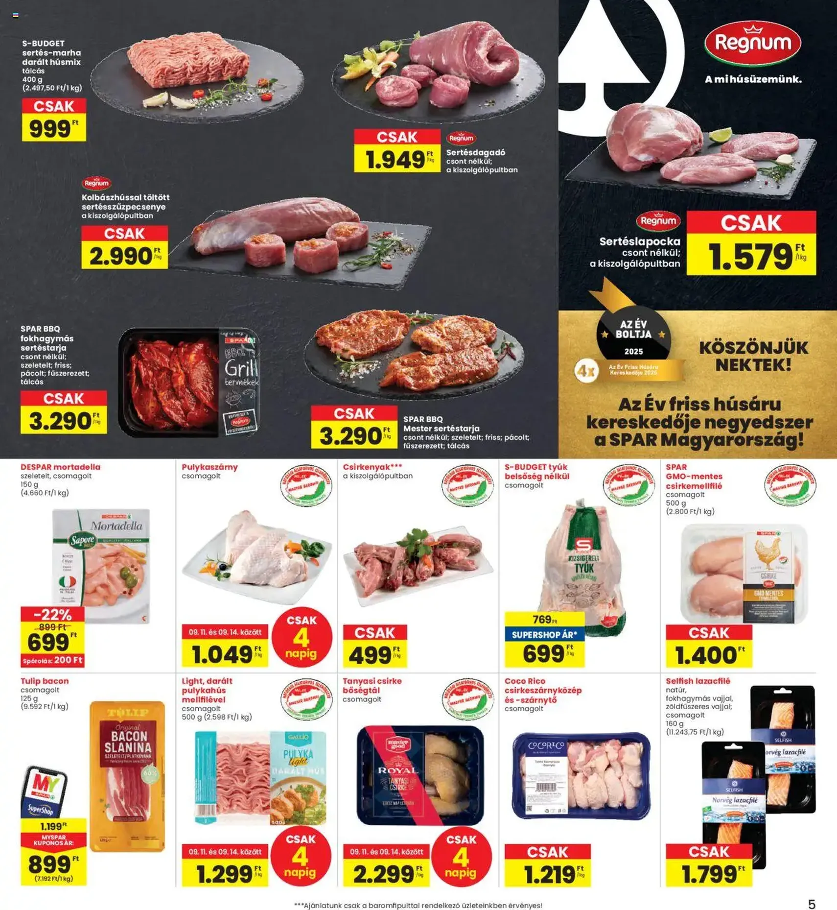 Interspar Akciós újság - 2025.09.11. érvényes szórólap 5 oldal 20 oldalból Interspar Akciós újság - 2025.09.11. érvényes szórólap 5 oldal 20 oldalból