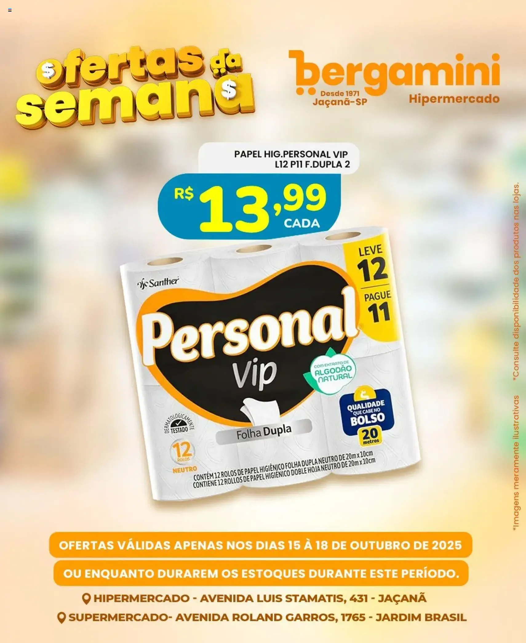 Supermercado Bergamini - Ofertas da semana - folheto válido a partir de 15/10/2025 página 22 de 23 Supermercado Bergamini - Ofertas da semana - folheto válido a partir de 15/10/2025 página 22 de 23