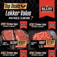Bluff Meat Supply Top Deals. Lekker Value. - Flyer preview valid from 15/06/2026