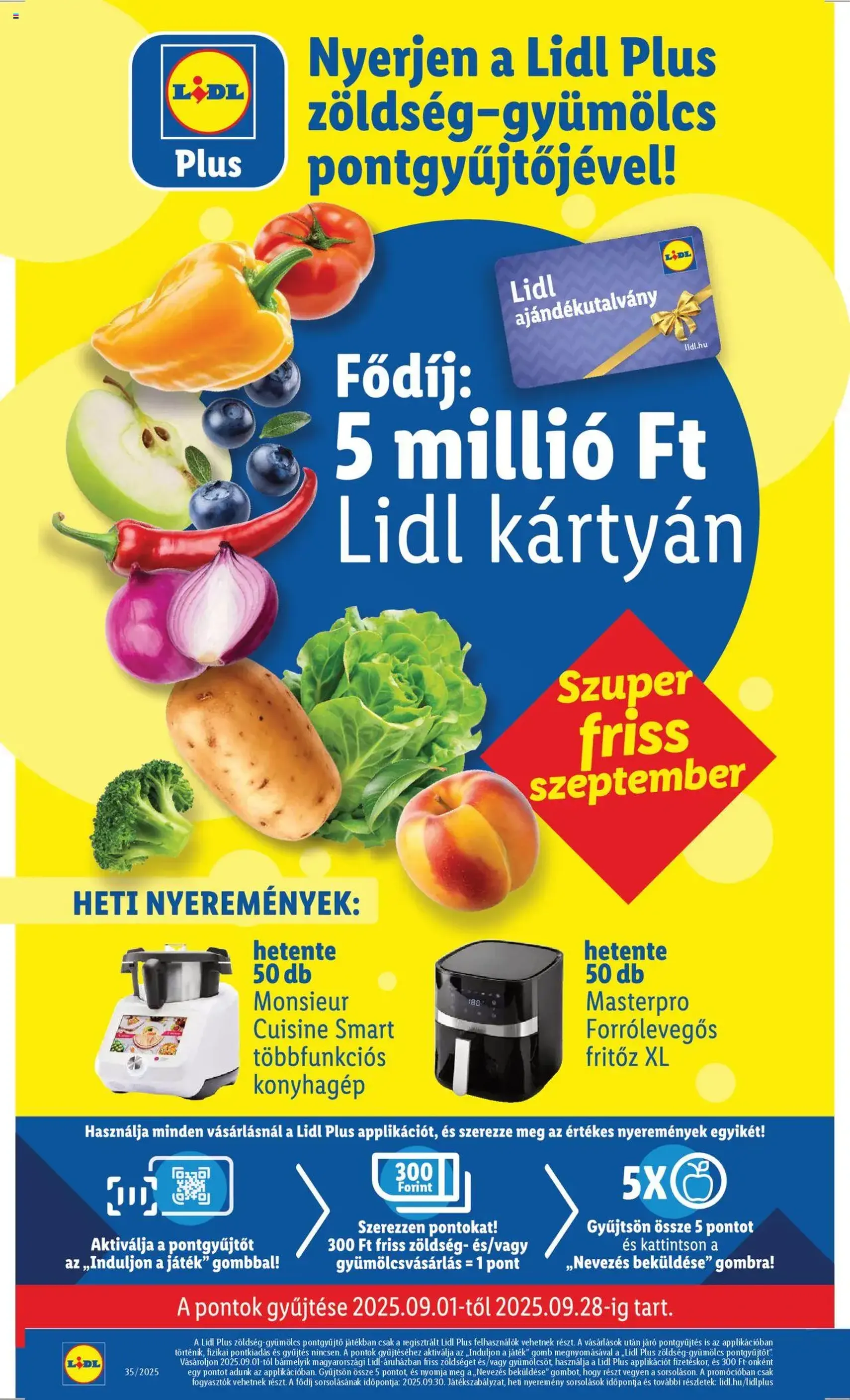 Lidl Akciós újság - 2025.08.28. érvényes szórólap 16 oldal 76 oldalból Lidl Akciós újság - 2025.08.28. érvényes szórólap 16 oldal 76 oldalból