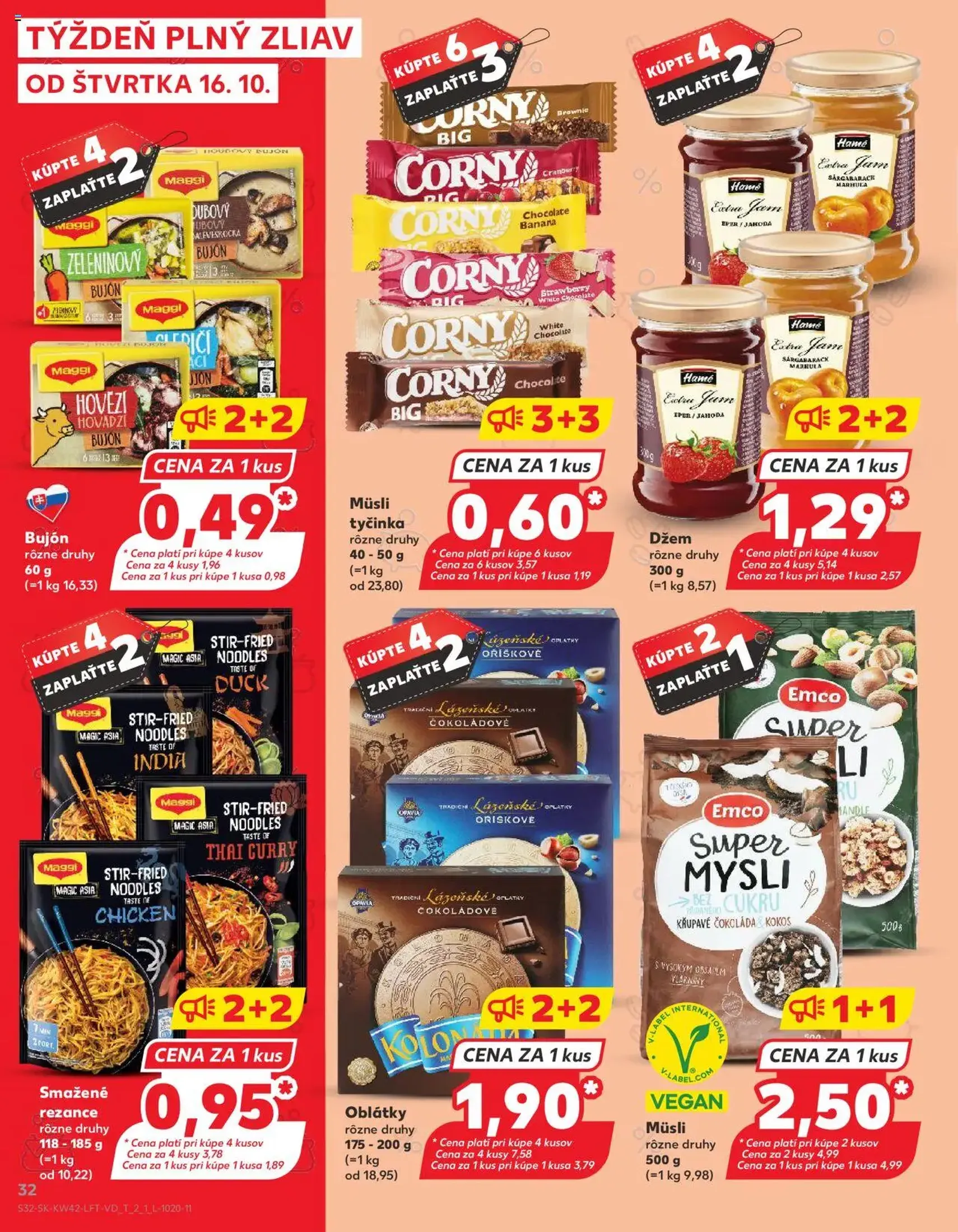 Kaufland SK Bratislava-Devínska Nová Ves - 2025.10.16. érvényes szórólap 32 oldal 78 oldalból Kaufland SK Bratislava-Devínska Nová Ves - 2025.10.16. érvényes szórólap 32 oldal 78 oldalból