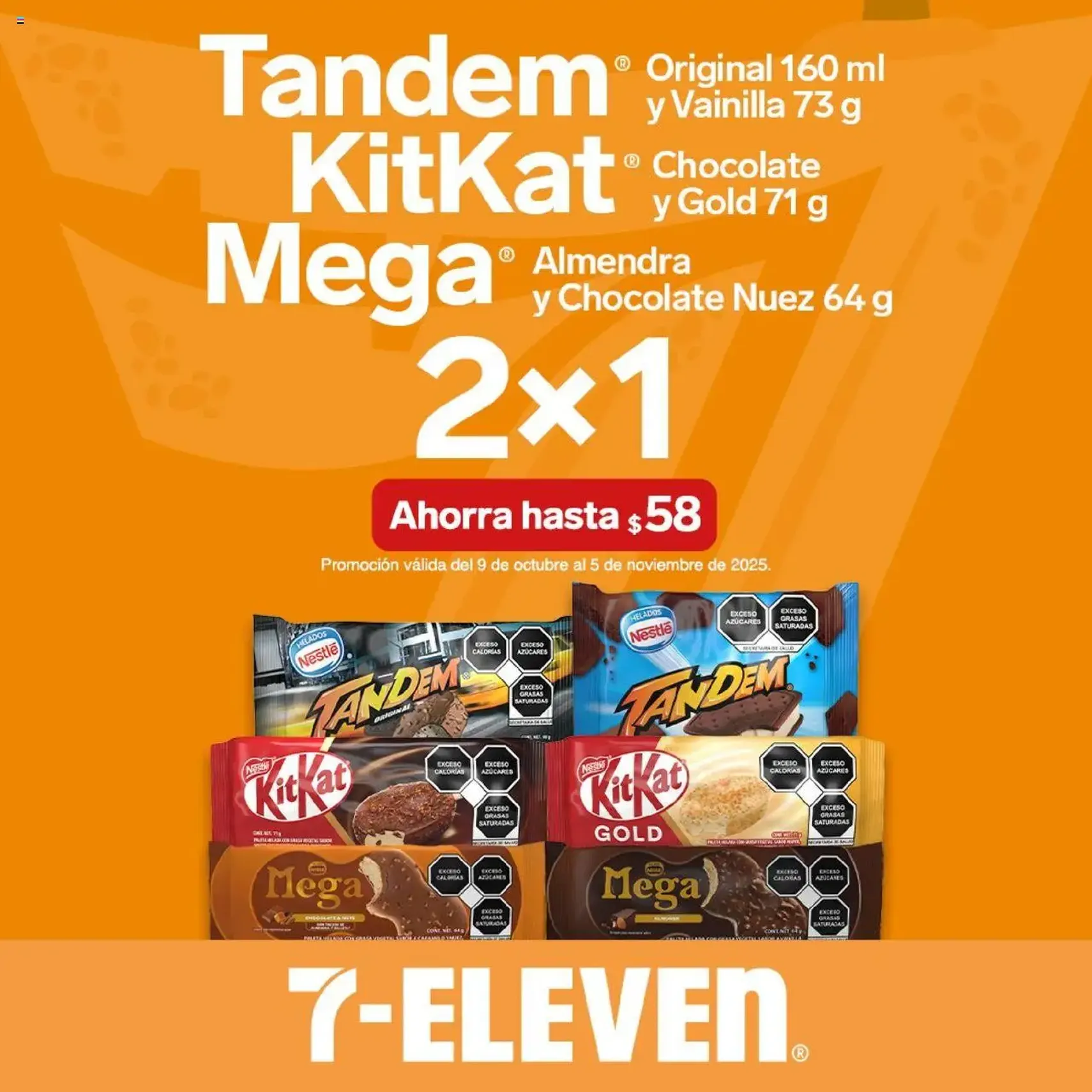 7-Eleven - Folleto - folleto válido desde 09/10/2025 página 13 de 23 7-Eleven - Folleto - folleto válido desde 09/10/2025 página 13 de 23