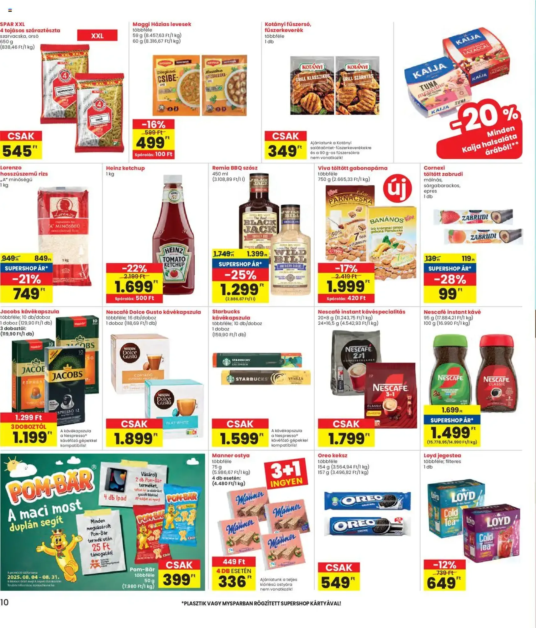 Interspar Akciós újság - 2025.08.07. érvényes szórólap 10 oldal 16 oldalból Interspar Akciós újság - 2025.08.07. érvényes szórólap 10 oldal 16 oldalból