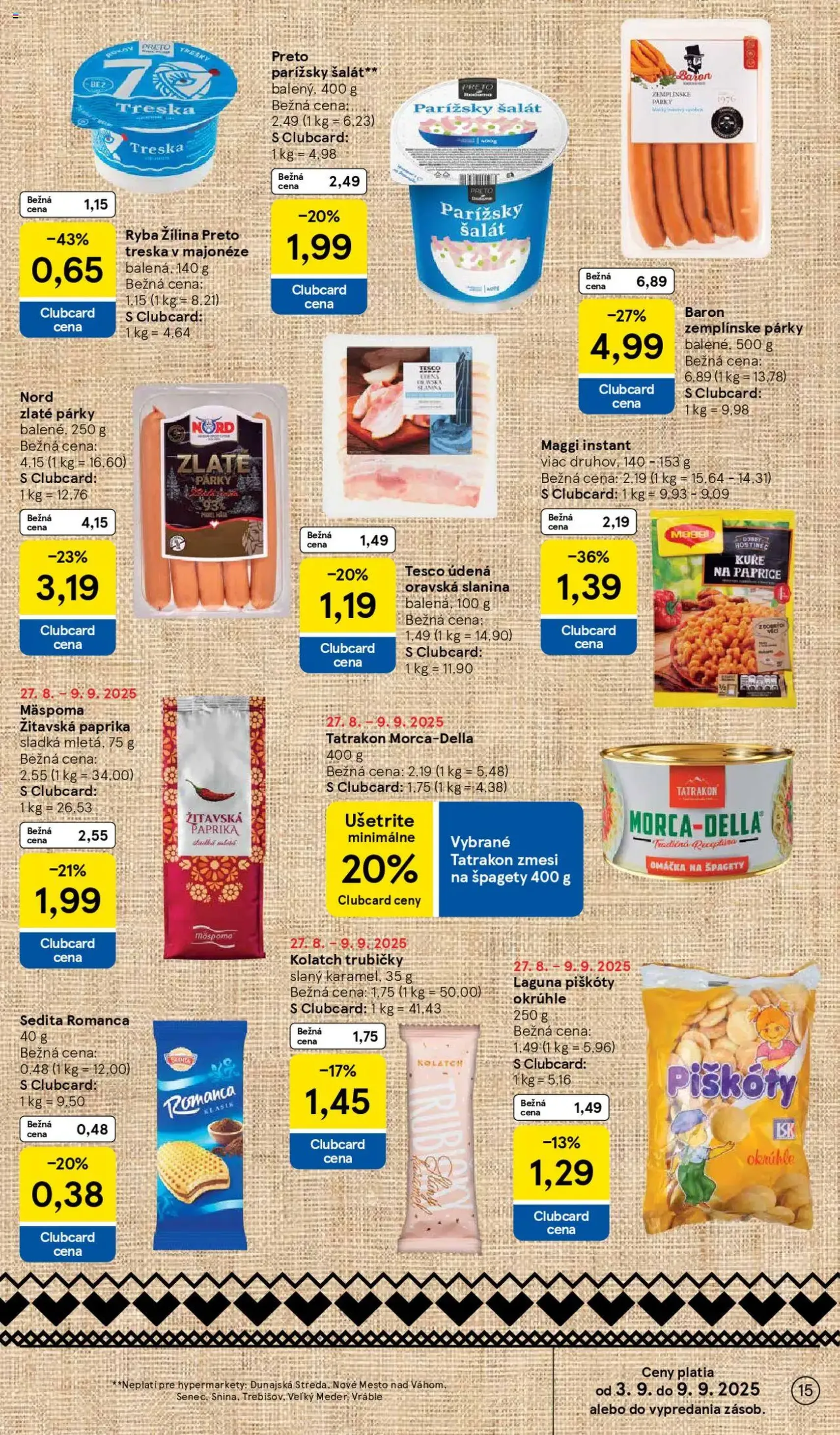 Tesco Hypermarket - leták - platný leták od 03.09.2025 strana 15 z 33 Tesco Hypermarket - leták - platný leták od 03.09.2025 strana 15 z 33