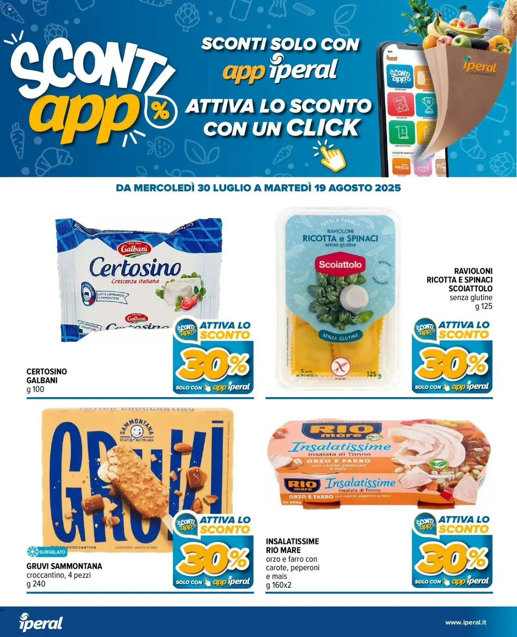 Volantino Iperal - volantino valido dal 30/07/2025 pagina 25 di 25 Volantino Iperal - volantino valido dal 30/07/2025 pagina 25 di 25