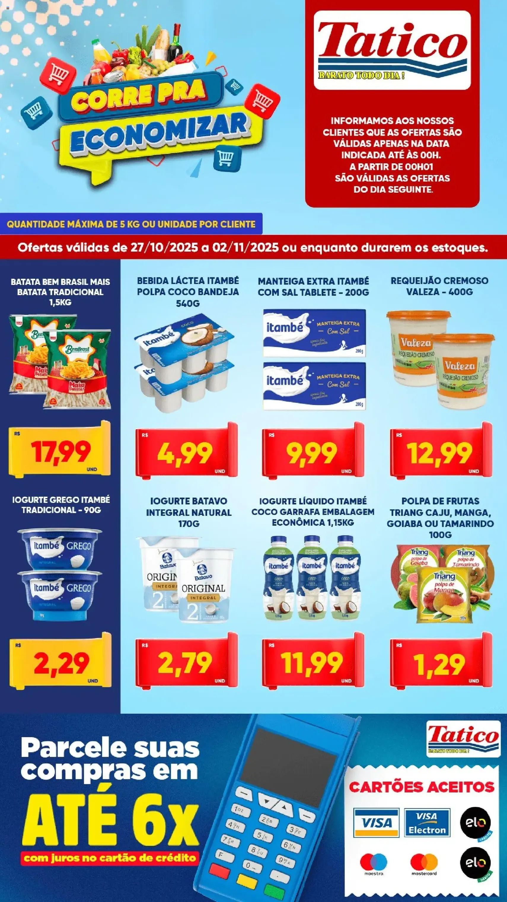 Tatico - Ofertas da semana - folheto válido a partir de 27/10/2025 página 2 de 9 Tatico - Ofertas da semana - folheto válido a partir de 27/10/2025 página 2 de 9
