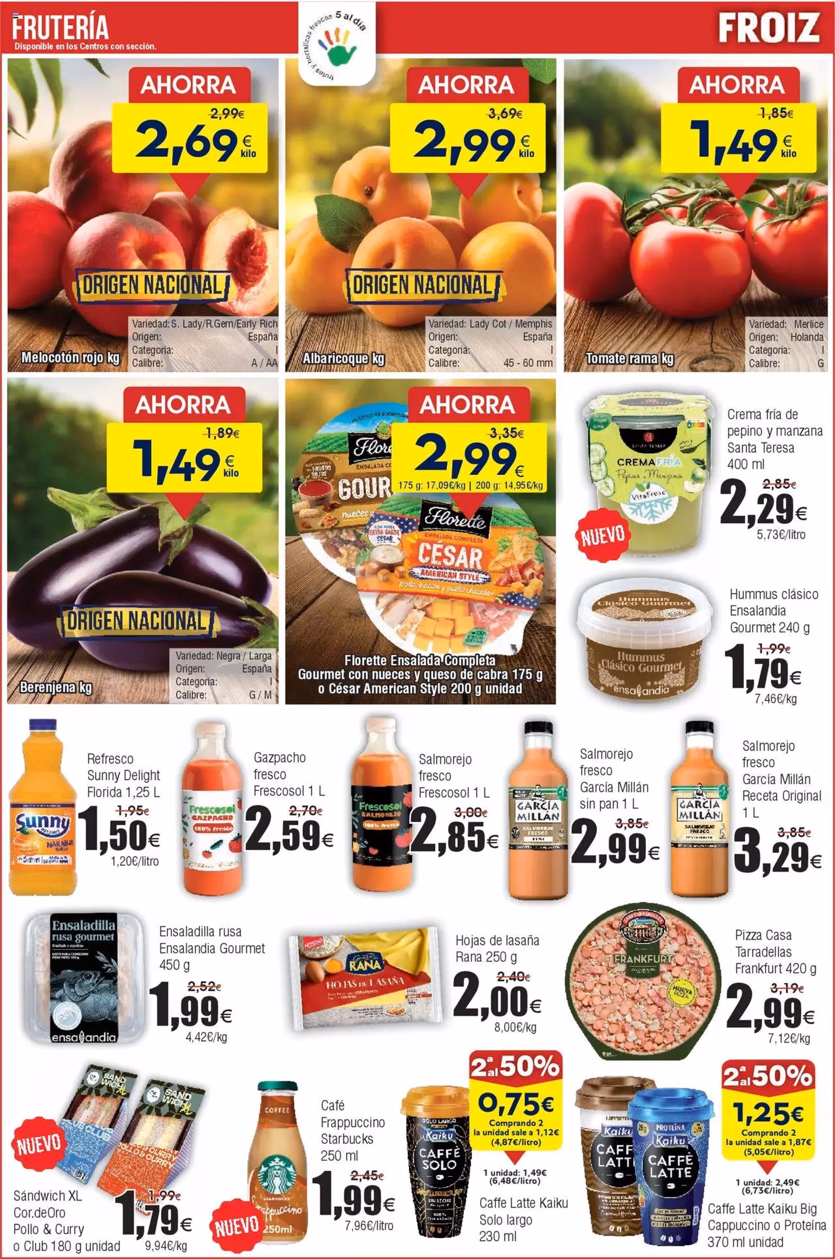 Froiz folleto - folleto válido desde 22/07/2025 página 2 de 16 Froiz folleto - folleto válido desde 22/07/2025 página 2 de 16
