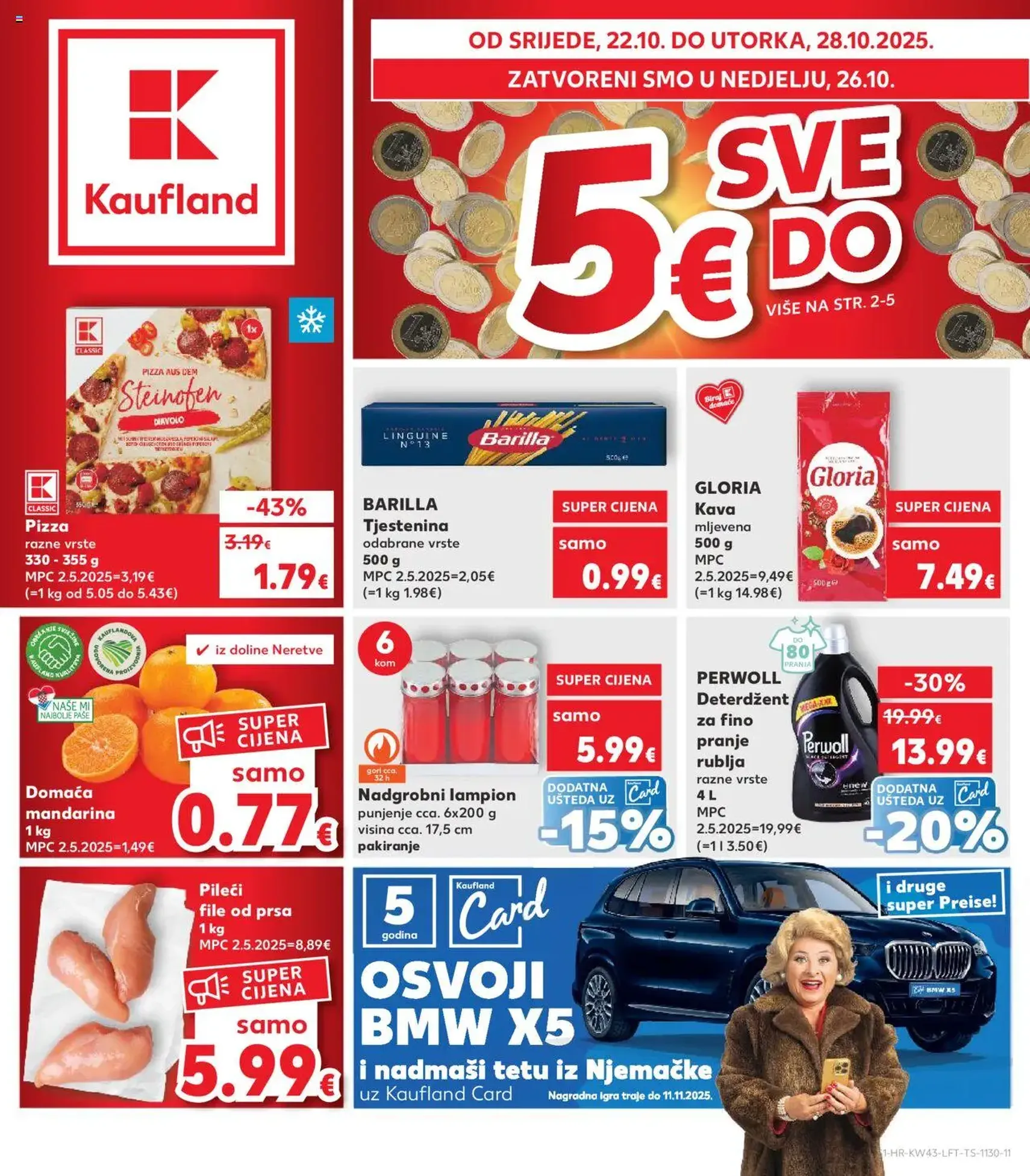 Kaufland HR - Split-Ravne njive - 2025.10.22. érvényes szórólap 1 oldal 32 oldalból Kaufland HR - Split-Ravne njive - 2025.10.22. érvényes szórólap 1 oldal 32 oldalból