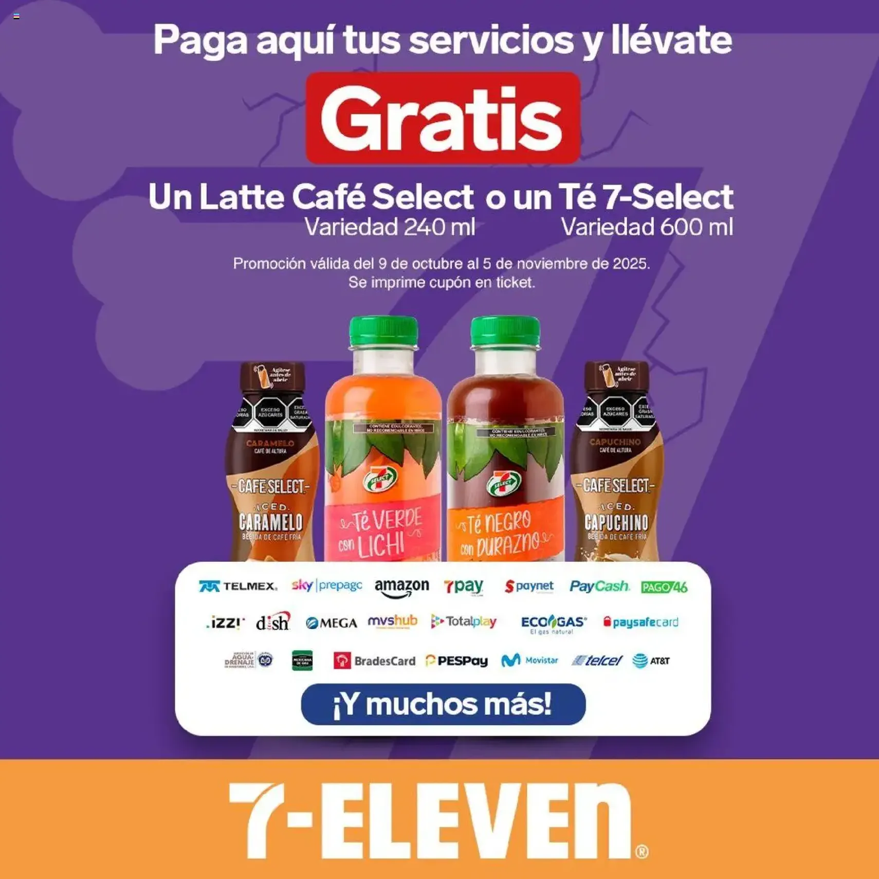 7-Eleven - Folleto - folleto válido desde 09/10/2025 página 18 de 23 7-Eleven - Folleto - folleto válido desde 09/10/2025 página 18 de 23