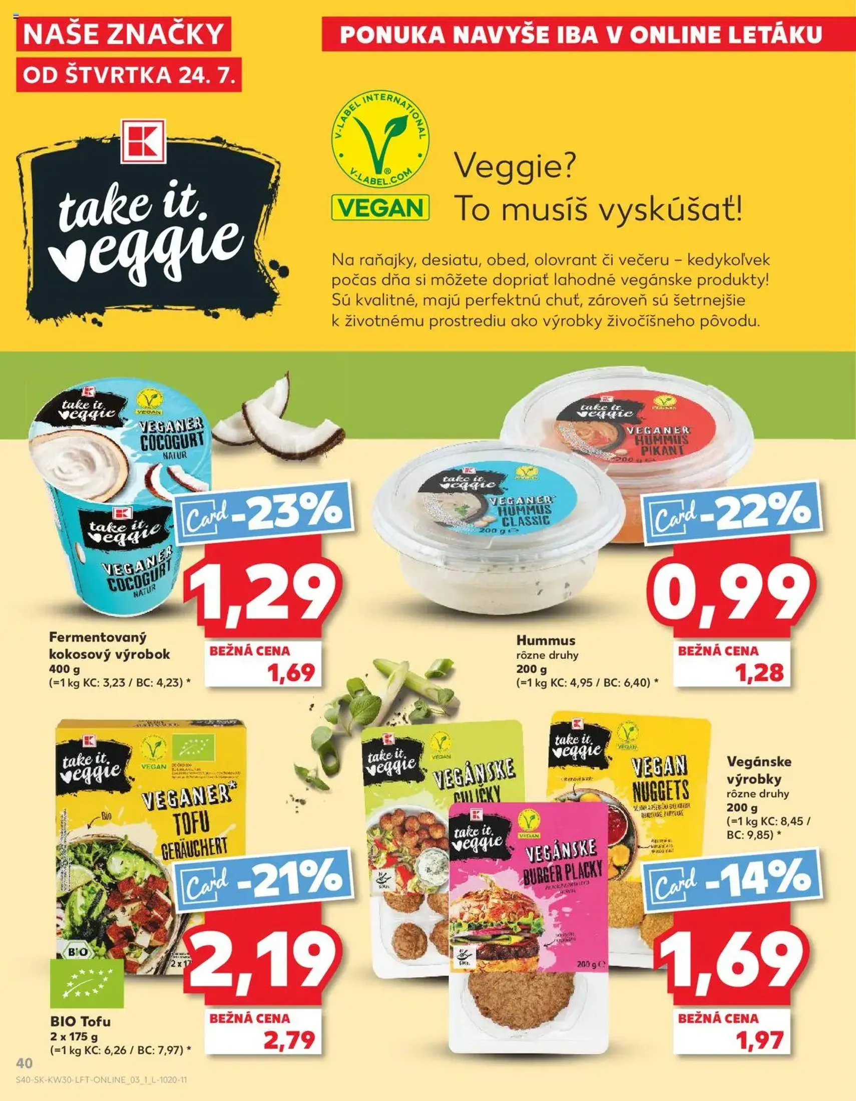 Kaufland Bratislava-Dúbravka - platný leták od 24.07.2025 strana 40 z 76 Kaufland Bratislava-Dúbravka - platný leták od 24.07.2025 strana 40 z 76