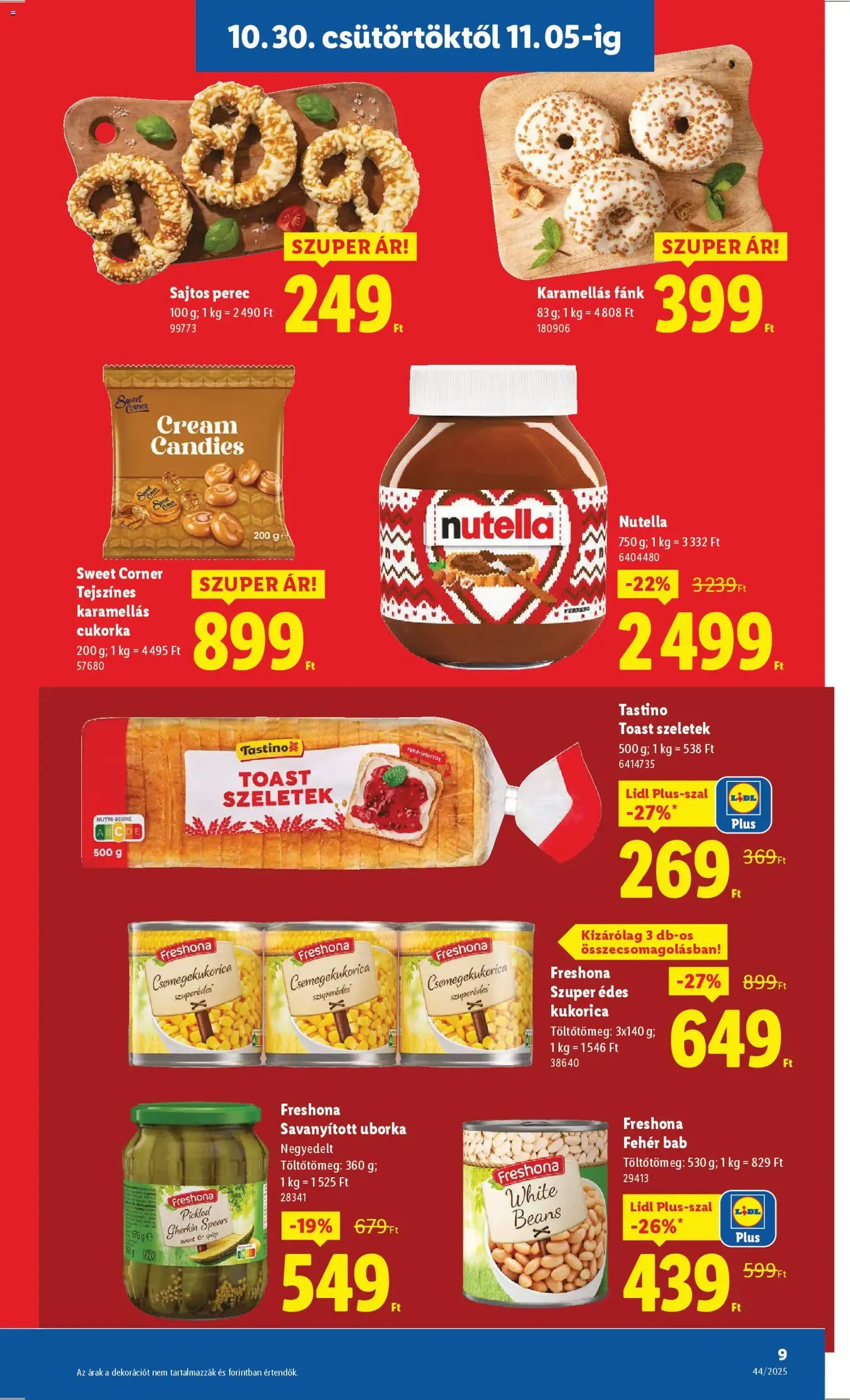 Lidl Akciós újság - 2025.10.30. érvényes szórólap 9 oldal 66 oldalból Lidl Akciós újság - 2025.10.30. érvényes szórólap 9 oldal 66 oldalból