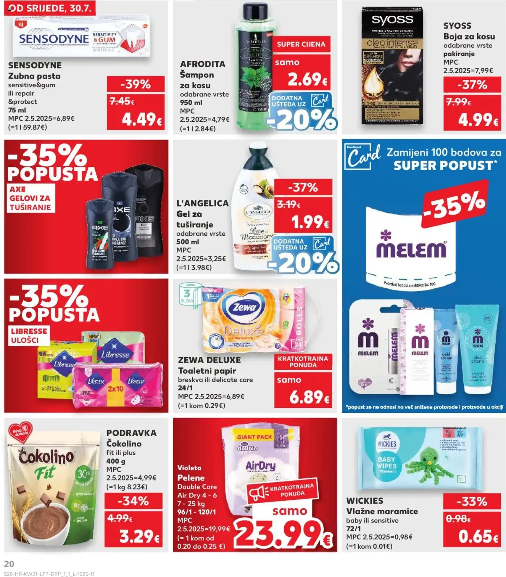 Kaufland HR - Split-Ravne njive - 2025.07.30. érvényes szórólap 20 oldal 32 oldalból Kaufland HR - Split-Ravne njive - 2025.07.30. érvényes szórólap 20 oldal 32 oldalból