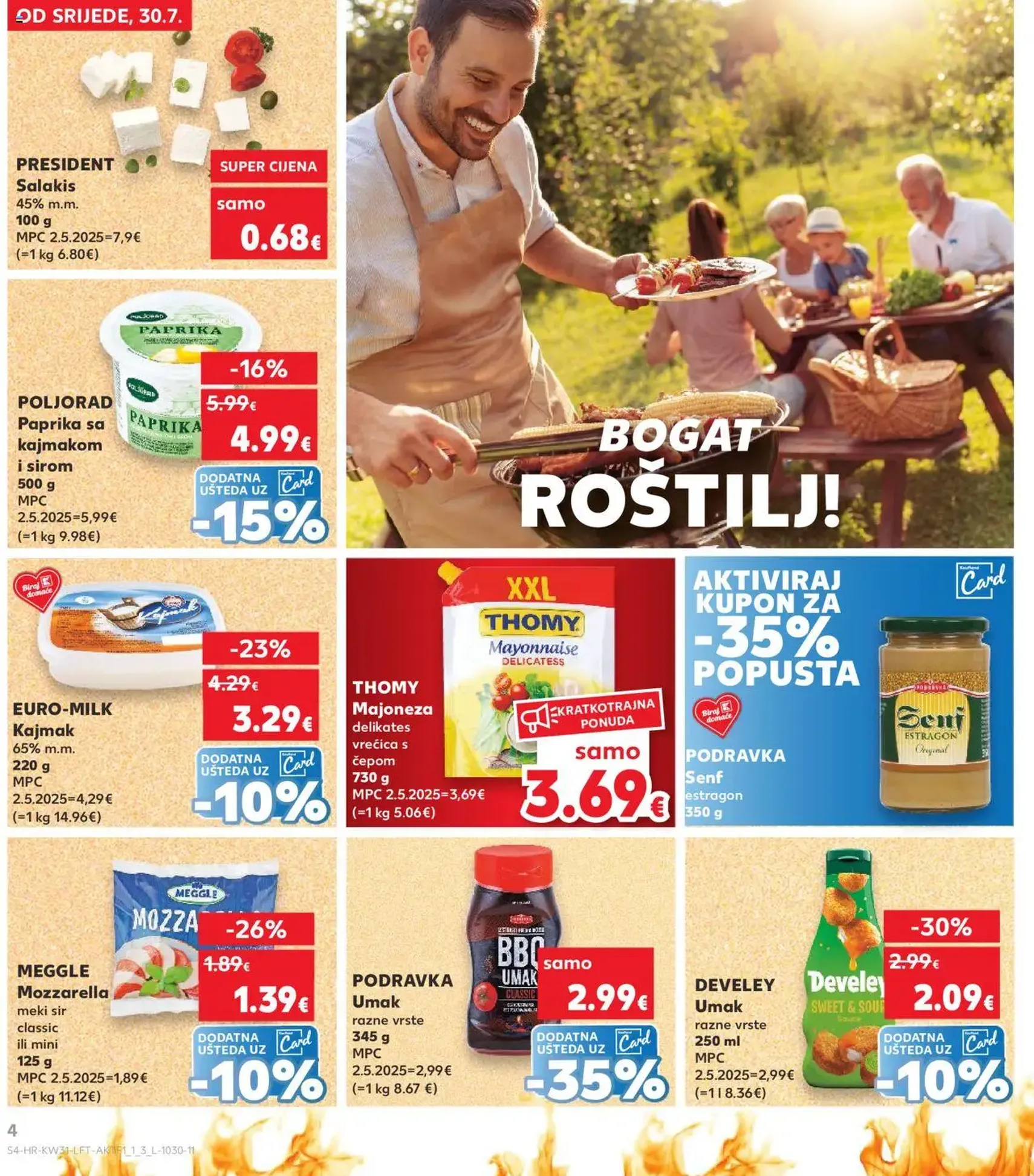 Kaufland HR - Split-Ravne njive - 2025.07.30. érvényes szórólap 4 oldal 32 oldalból Kaufland HR - Split-Ravne njive - 2025.07.30. érvényes szórólap 4 oldal 32 oldalból