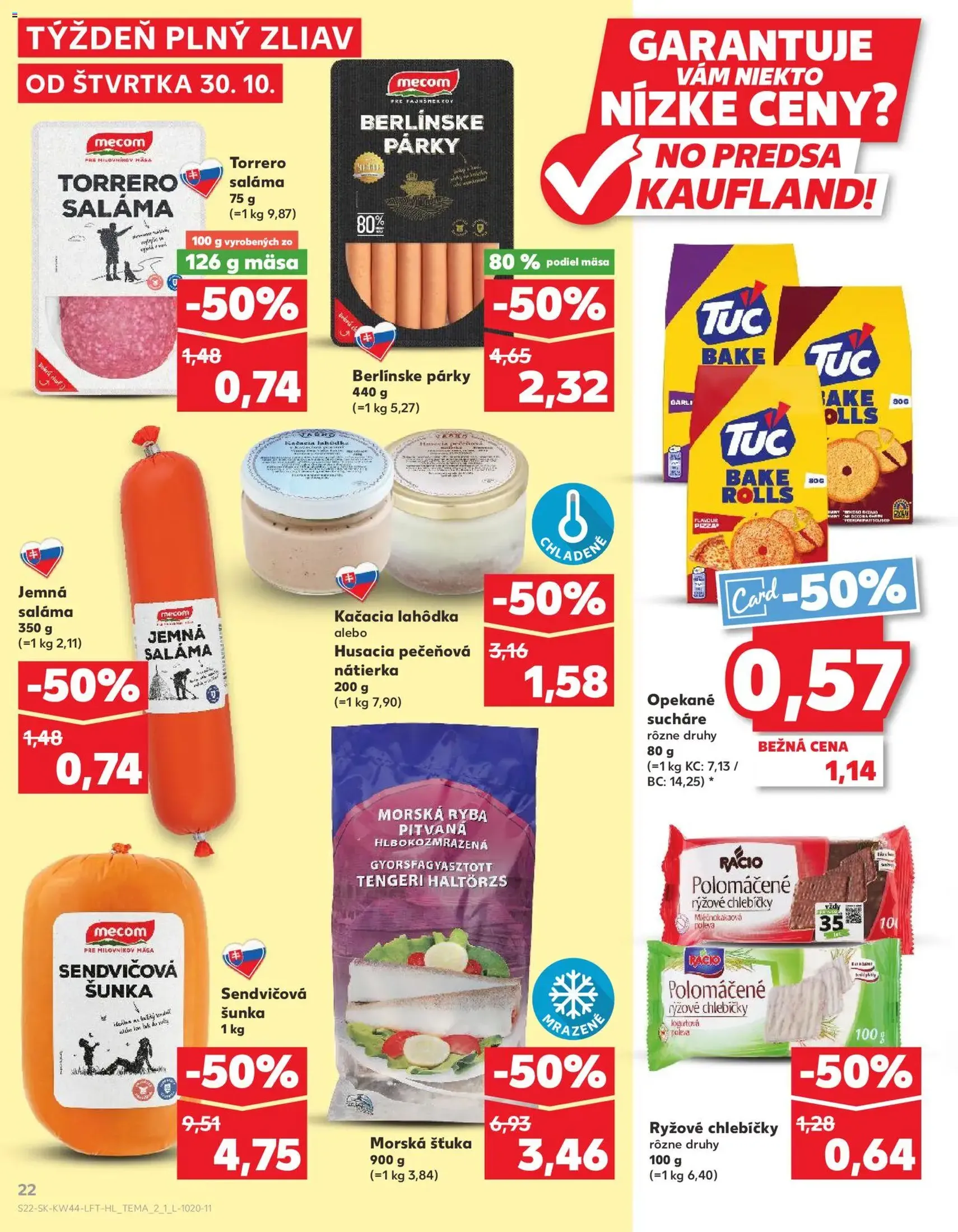 Kaufland SK Bratislava-Devínska Nová Ves - 2025.10.30. érvényes szórólap 22 oldal 78 oldalból Kaufland SK Bratislava-Devínska Nová Ves - 2025.10.30. érvényes szórólap 22 oldal 78 oldalból
