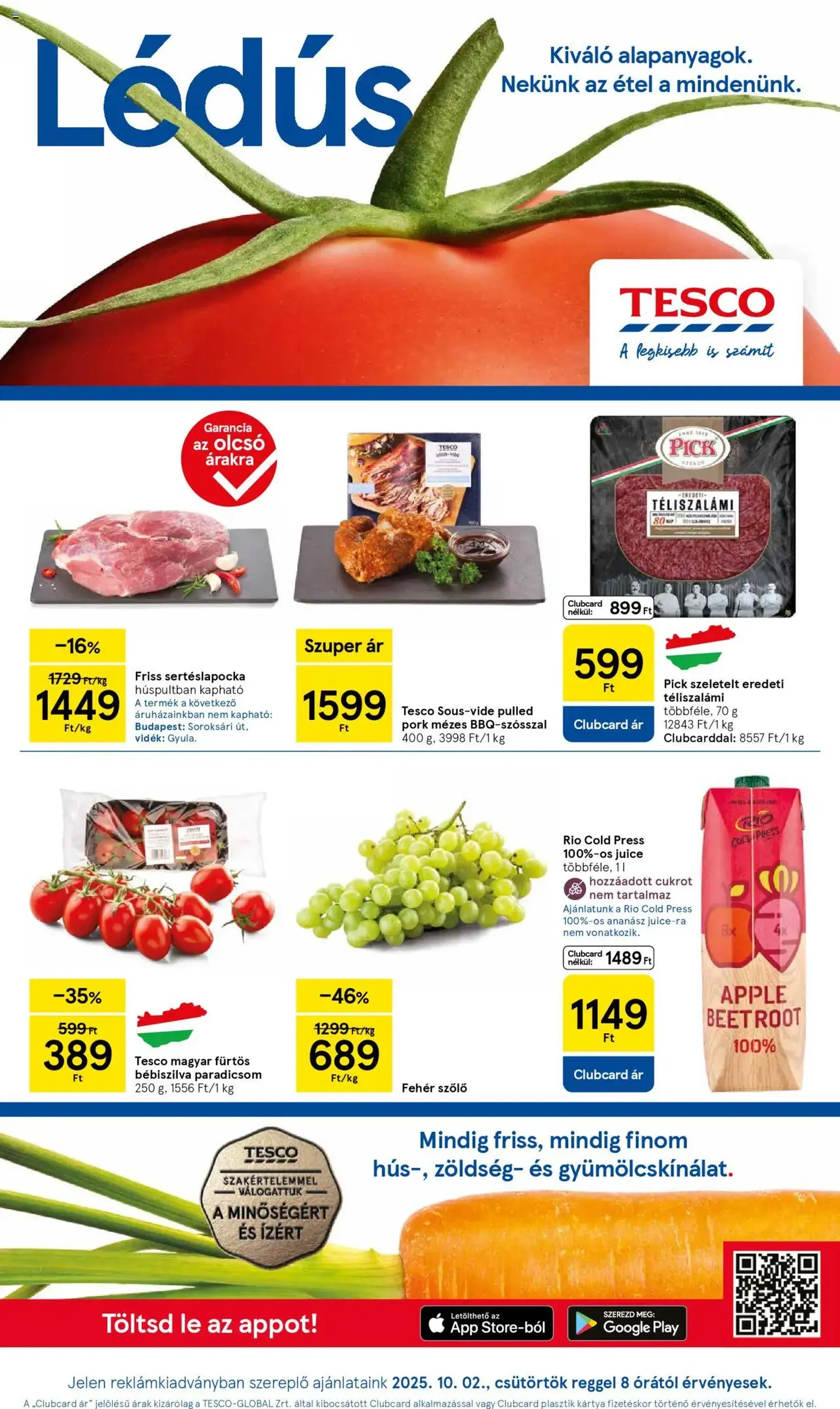Tesco Hipermarket - Akciós újság - 2025.10.02. érvényes szórólap 1 oldal 32 oldalból Tesco Hipermarket - Akciós újság - 2025.10.02. érvényes szórólap 1 oldal 32 oldalból