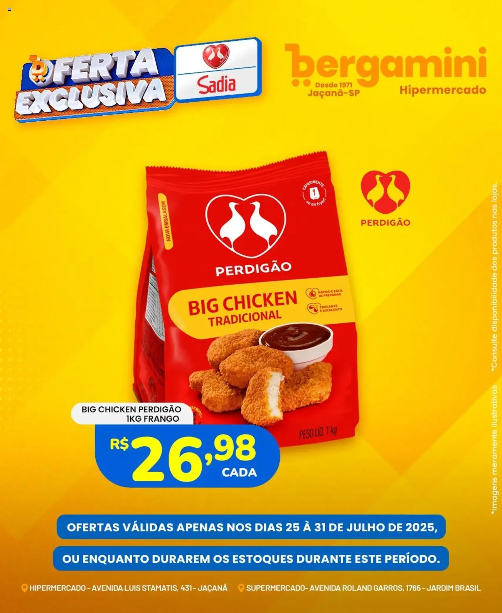Supermercado Bergamini - Ofertas Sadia e Perdigão - folheto válido a partir de 25/07/2025 página 1 de 6 Supermercado Bergamini - Ofertas Sadia e Perdigão - folheto válido a partir de 25/07/2025 página 1 de 6