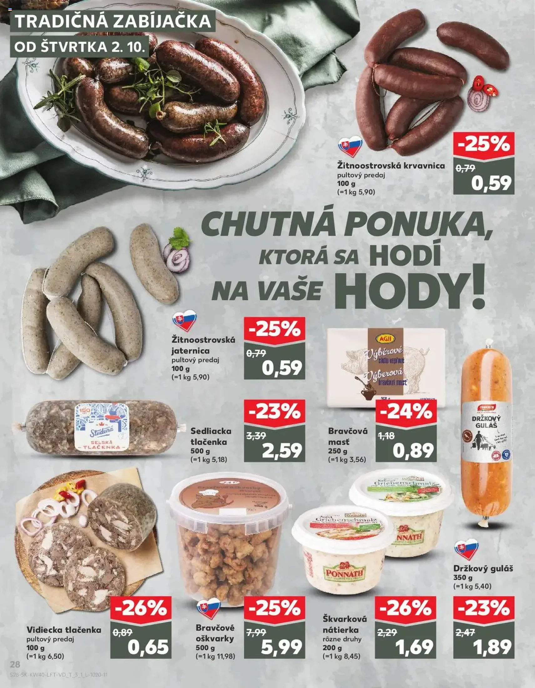 Kaufland SK Bratislava-Devínska Nová Ves - 2025.10.02. érvényes szórólap 28 oldal 78 oldalból Kaufland SK Bratislava-Devínska Nová Ves - 2025.10.02. érvényes szórólap 28 oldal 78 oldalból