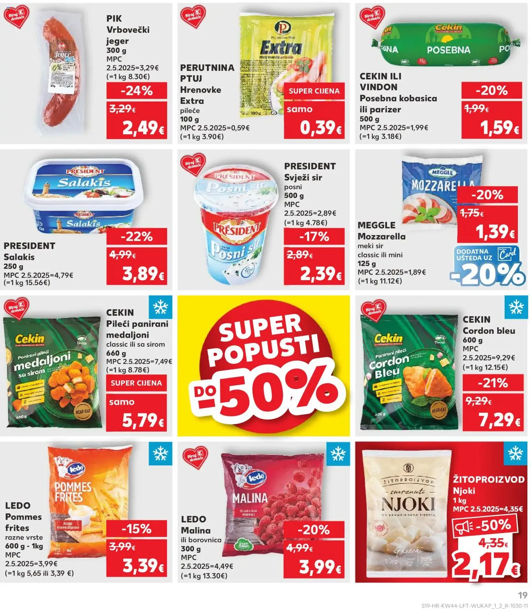 Kaufland HR - Split-Ravne njive - 2025.10.29. érvényes szórólap 19 oldal 32 oldalból Kaufland HR - Split-Ravne njive - 2025.10.29. érvényes szórólap 19 oldal 32 oldalból