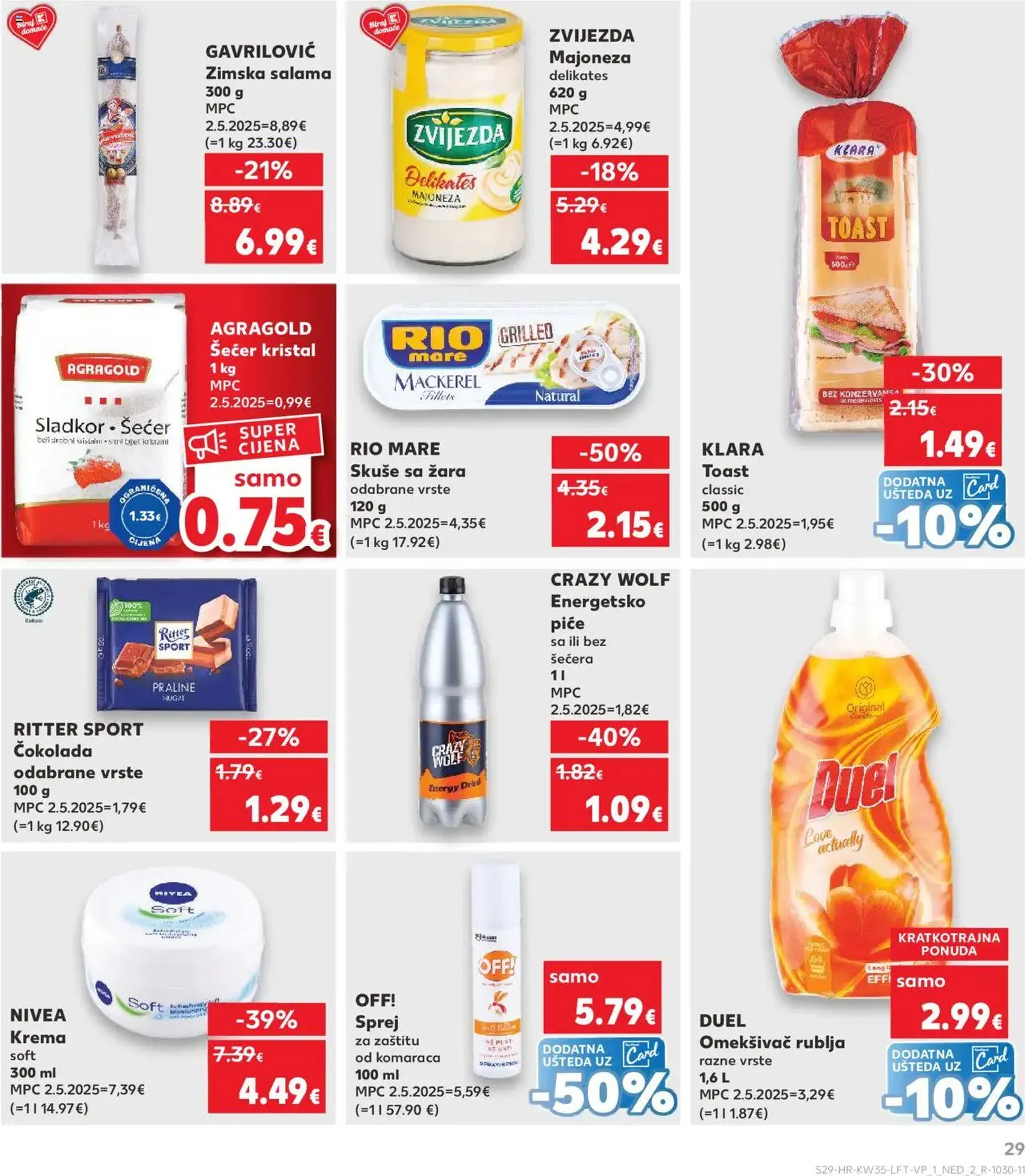 Kaufland HR - Osijek - 2025.08.27. érvényes szórólap 29 oldal 32 oldalból Kaufland HR - Osijek - 2025.08.27. érvényes szórólap 29 oldal 32 oldalból