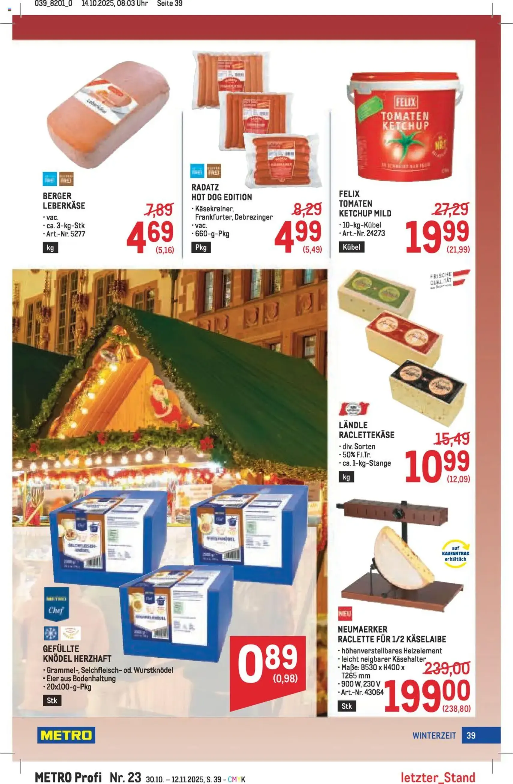 Metro angebote Profi - Gültiger Prospekt ab 30.10.2025, Seite 39 von insgesamt 64 Metro angebote Profi - Gültiger Prospekt ab 30.10.2025, Seite 39 von insgesamt 64