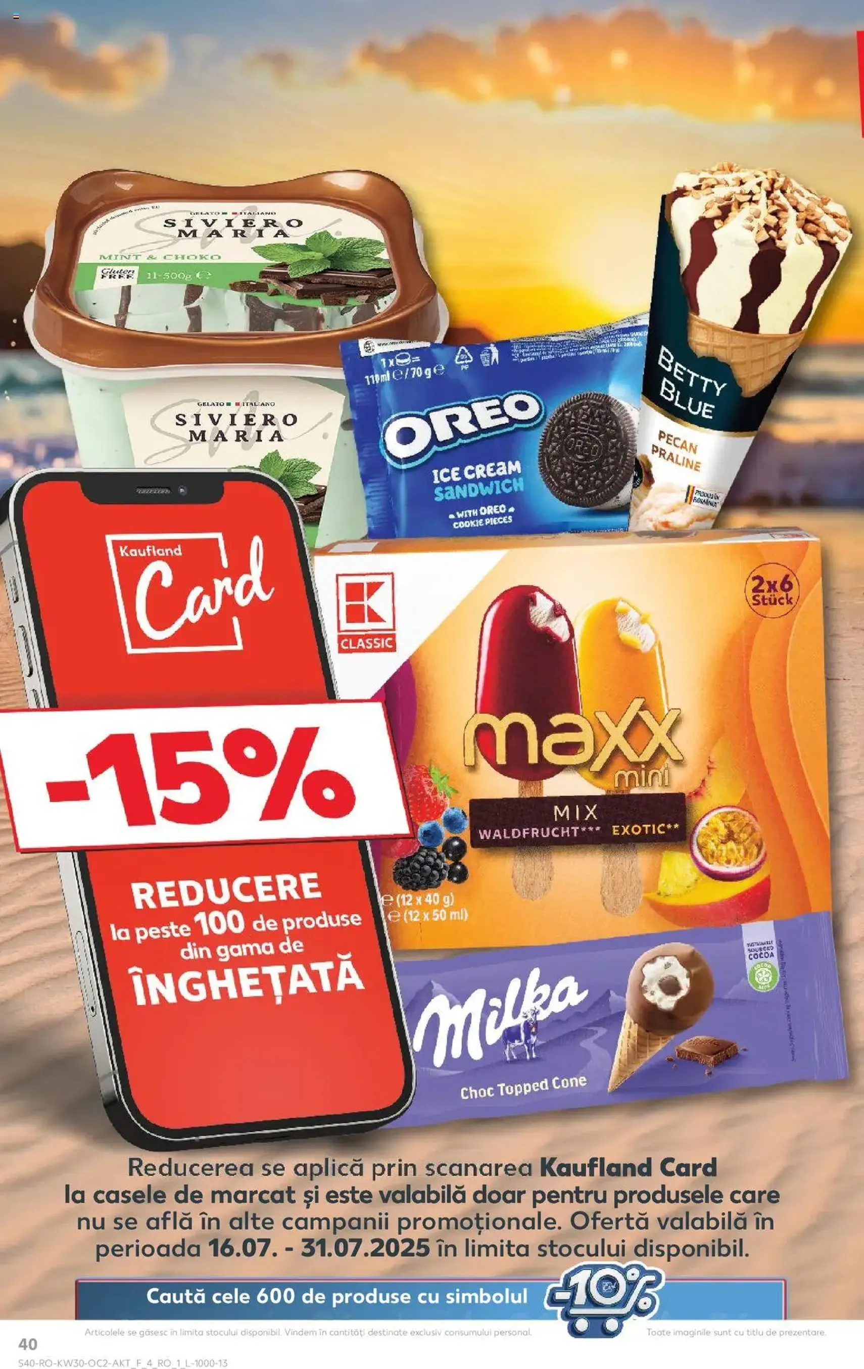 Kaufland RO - București - 2025.07.23. érvényes szórólap 40 oldal 72 oldalból Kaufland RO - București - 2025.07.23. érvényes szórólap 40 oldal 72 oldalból
