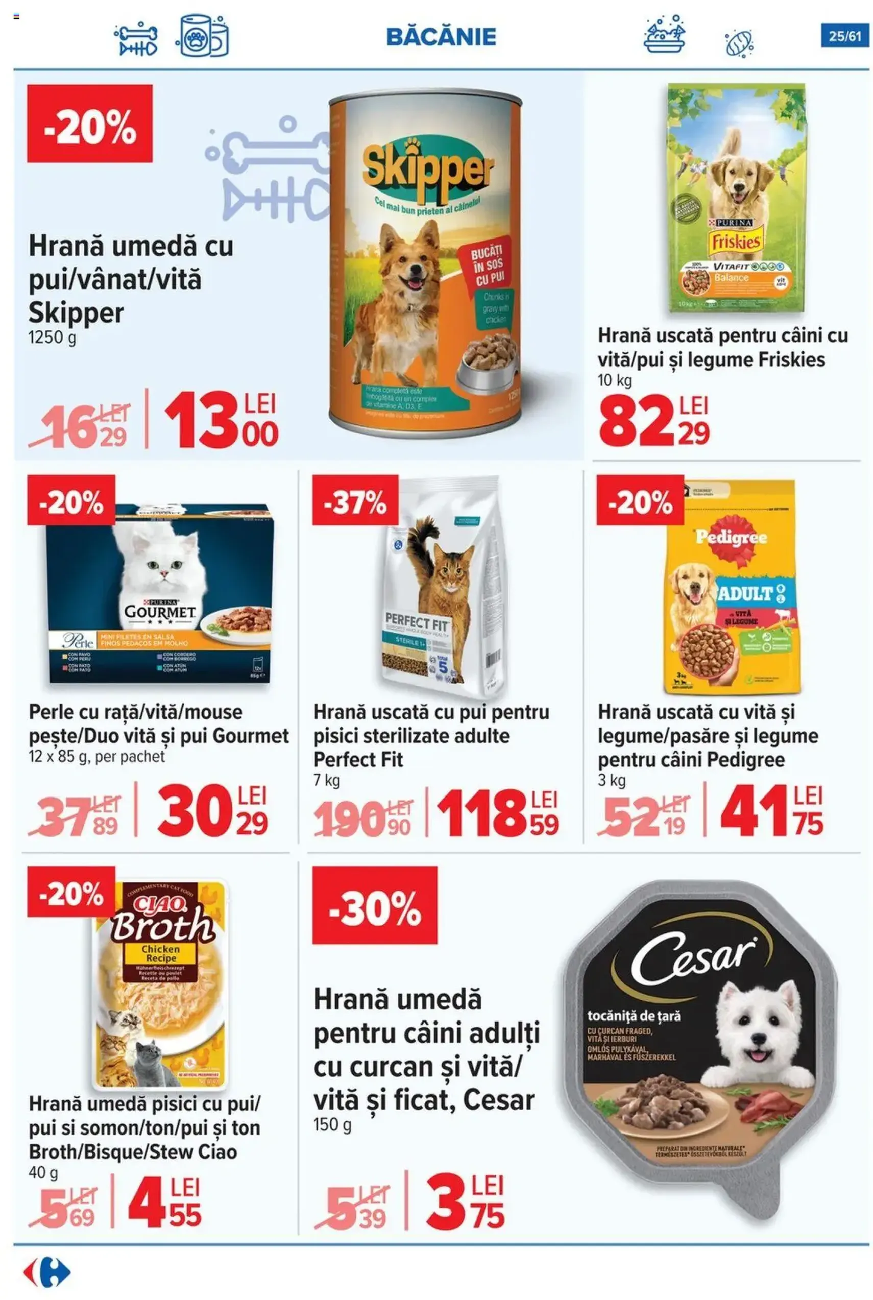 Catalog Carrefour - cataloage valabile începând cu 30.07.2025 pagina 26 din 62 Catalog Carrefour - cataloage valabile începând cu 30.07.2025 pagina 26 din 62