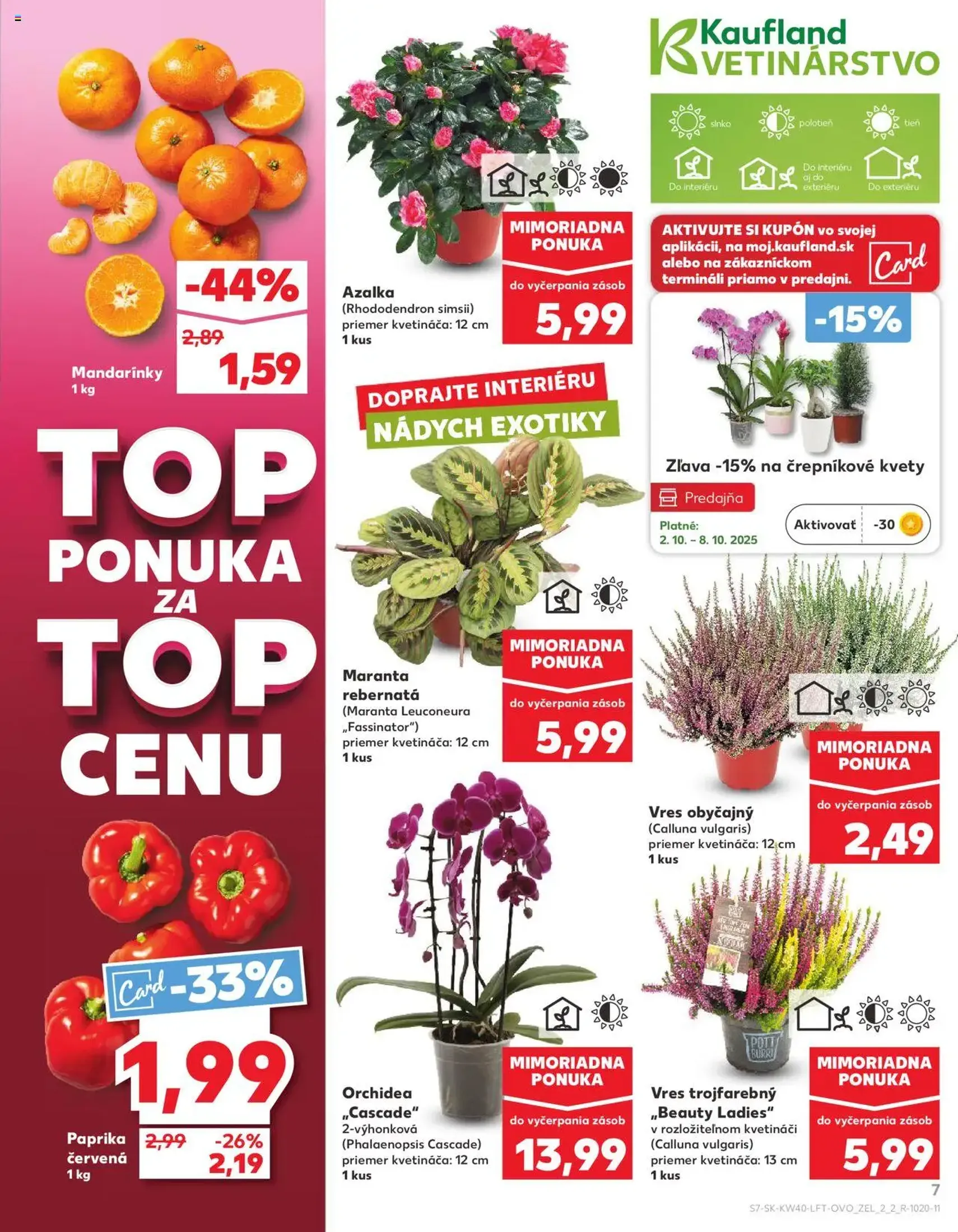 Kaufland SK Bratislava-Devínska Nová Ves - 2025.10.02. érvényes szórólap 7 oldal 78 oldalból Kaufland SK Bratislava-Devínska Nová Ves - 2025.10.02. érvényes szórólap 7 oldal 78 oldalból
