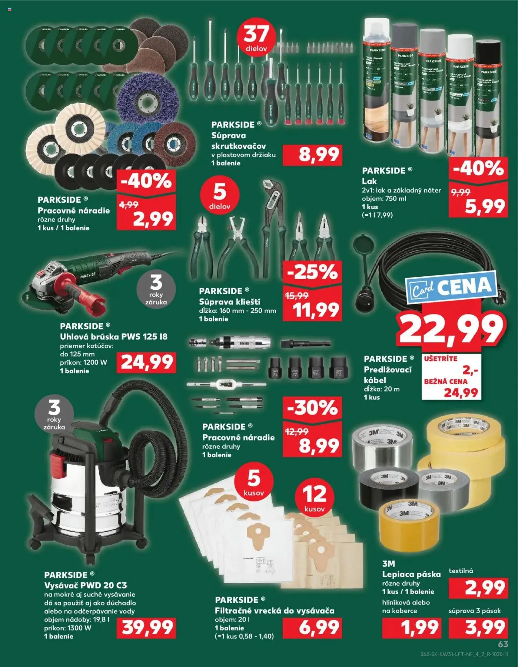 Kaufland SK Bratislava-Devínska Nová Ves - 2025.07.31. érvényes szórólap 63 oldal 76 oldalból Kaufland SK Bratislava-Devínska Nová Ves - 2025.07.31. érvényes szórólap 63 oldal 76 oldalból