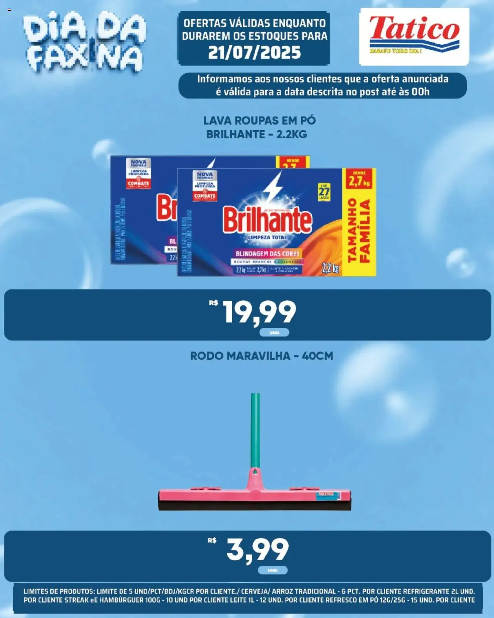 Tatico - Ofertas do Dia - folheto válido a partir de 21/07/2025 página 20 de 20 Tatico - Ofertas do Dia - folheto válido a partir de 21/07/2025 página 20 de 20