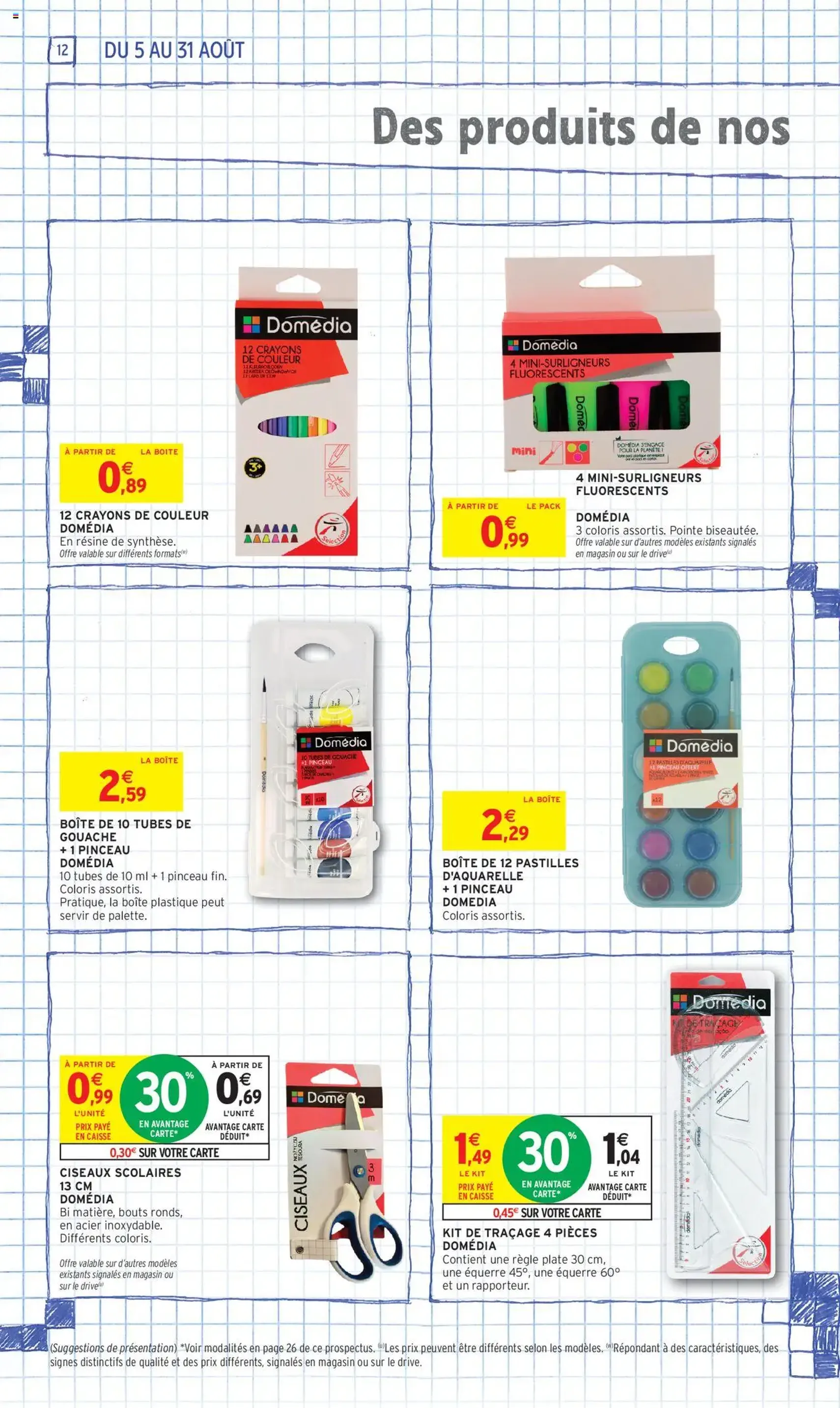 Intermarché - 70% en avantage carte sur une sélection rentrée des classes - brochure valable à partir du 05/08/2025, page 12 sur 60 Intermarché - 70% en avantage carte sur une sélection rentrée des classes - brochure valable à partir du 05/08/2025, page 12 sur 60