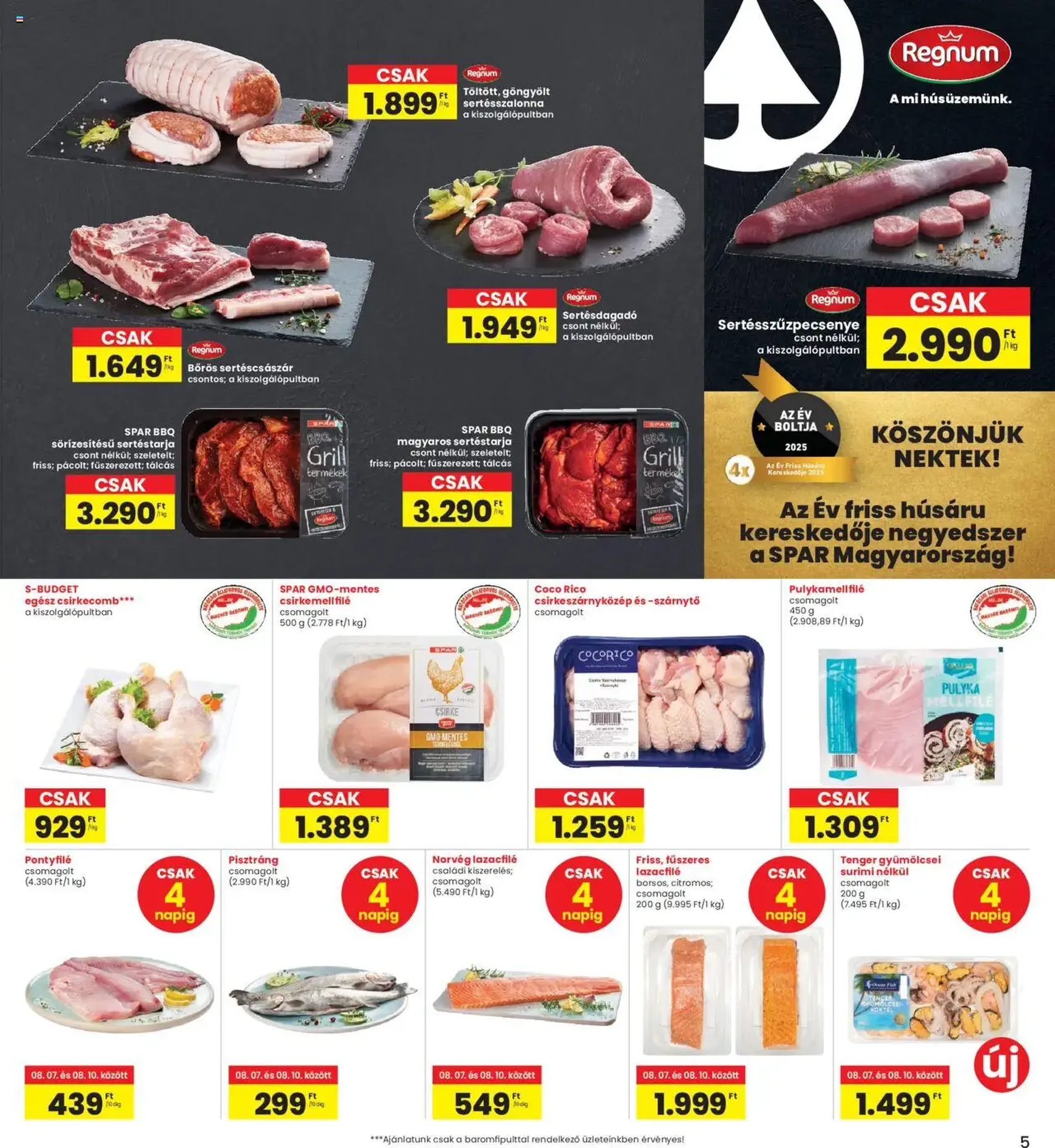 Interspar Akciós újság - 2025.08.07. érvényes szórólap 5 oldal 16 oldalból Interspar Akciós újság - 2025.08.07. érvényes szórólap 5 oldal 16 oldalból