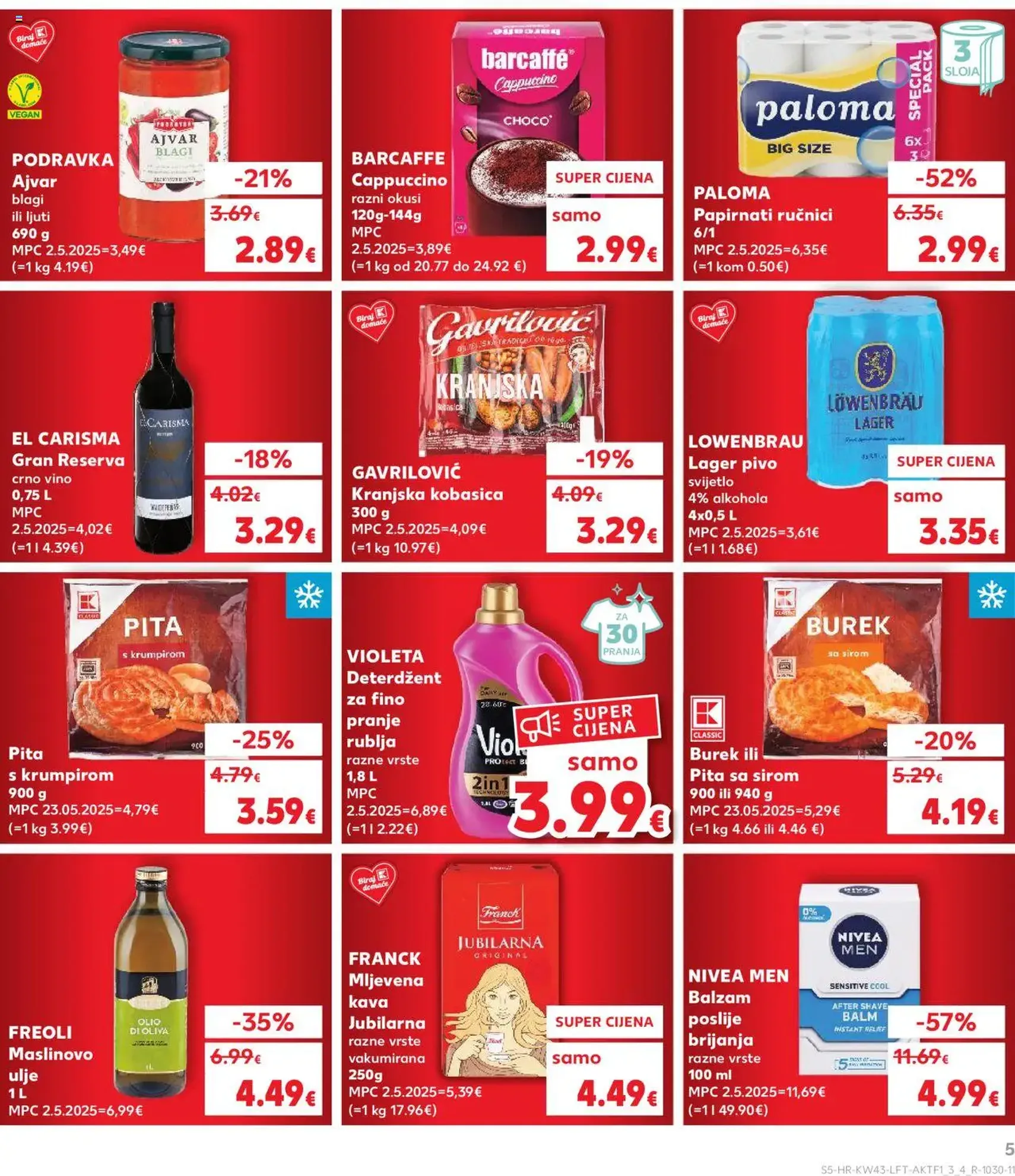 Kaufland HR - Split-Ravne njive - 2025.10.22. érvényes szórólap 5 oldal 32 oldalból Kaufland HR - Split-Ravne njive - 2025.10.22. érvényes szórólap 5 oldal 32 oldalból