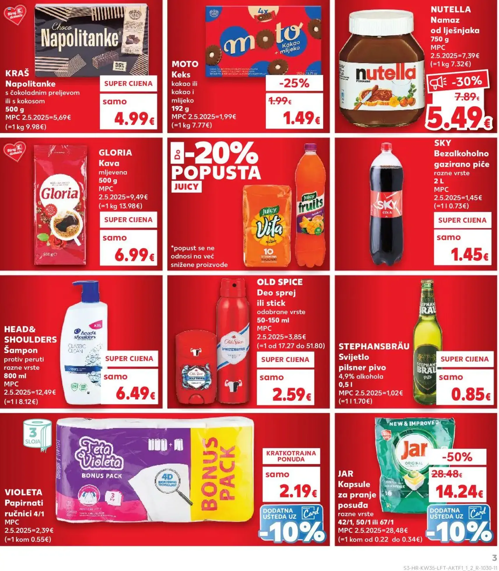 Kaufland HR - Osijek - 2025.08.27. érvényes szórólap 3 oldal 32 oldalból Kaufland HR - Osijek - 2025.08.27. érvényes szórólap 3 oldal 32 oldalból